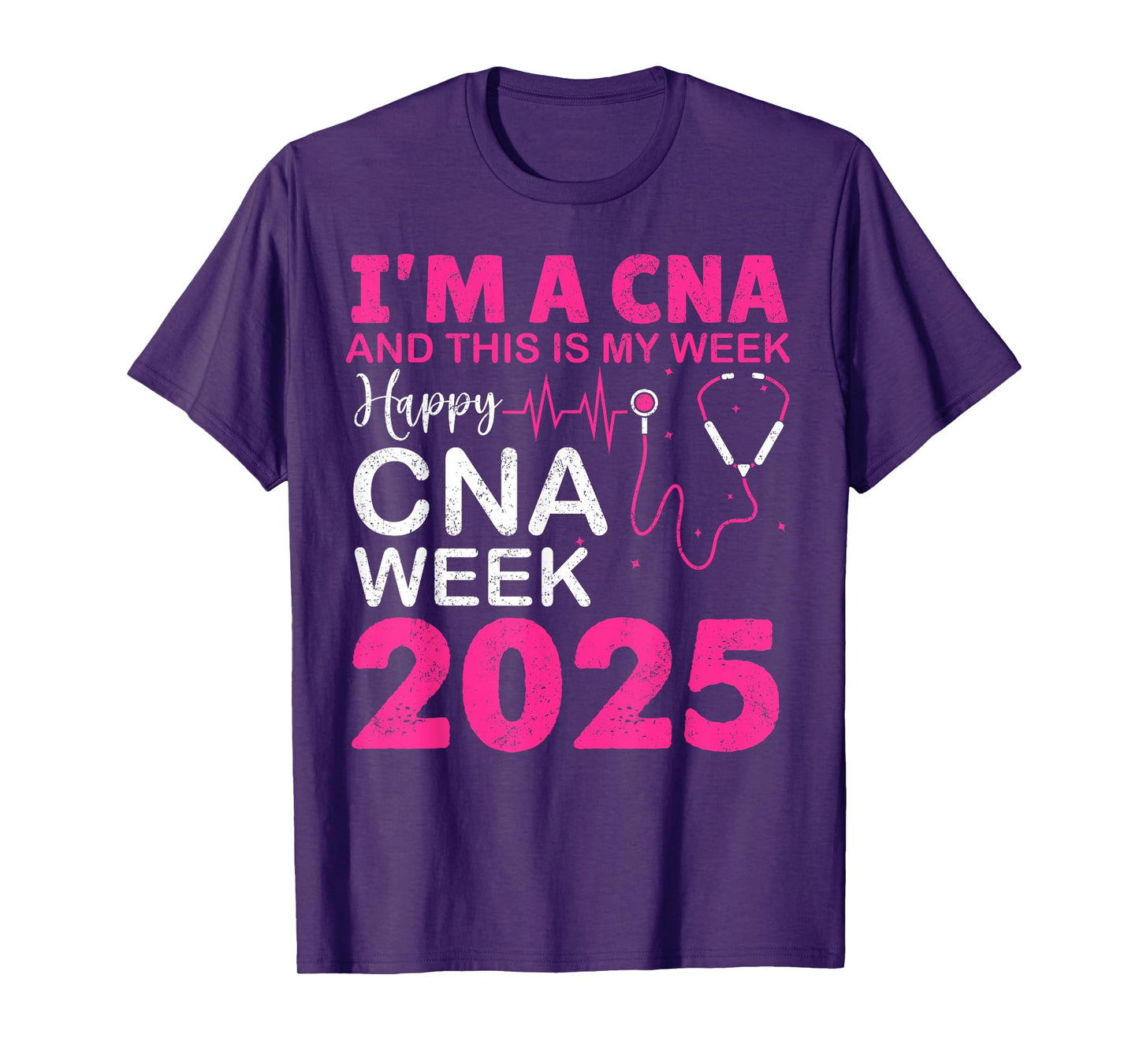 Happy CNA Week NURSE'S DAY CNA Life NURSE WEEK 2025 Women T-Shirt