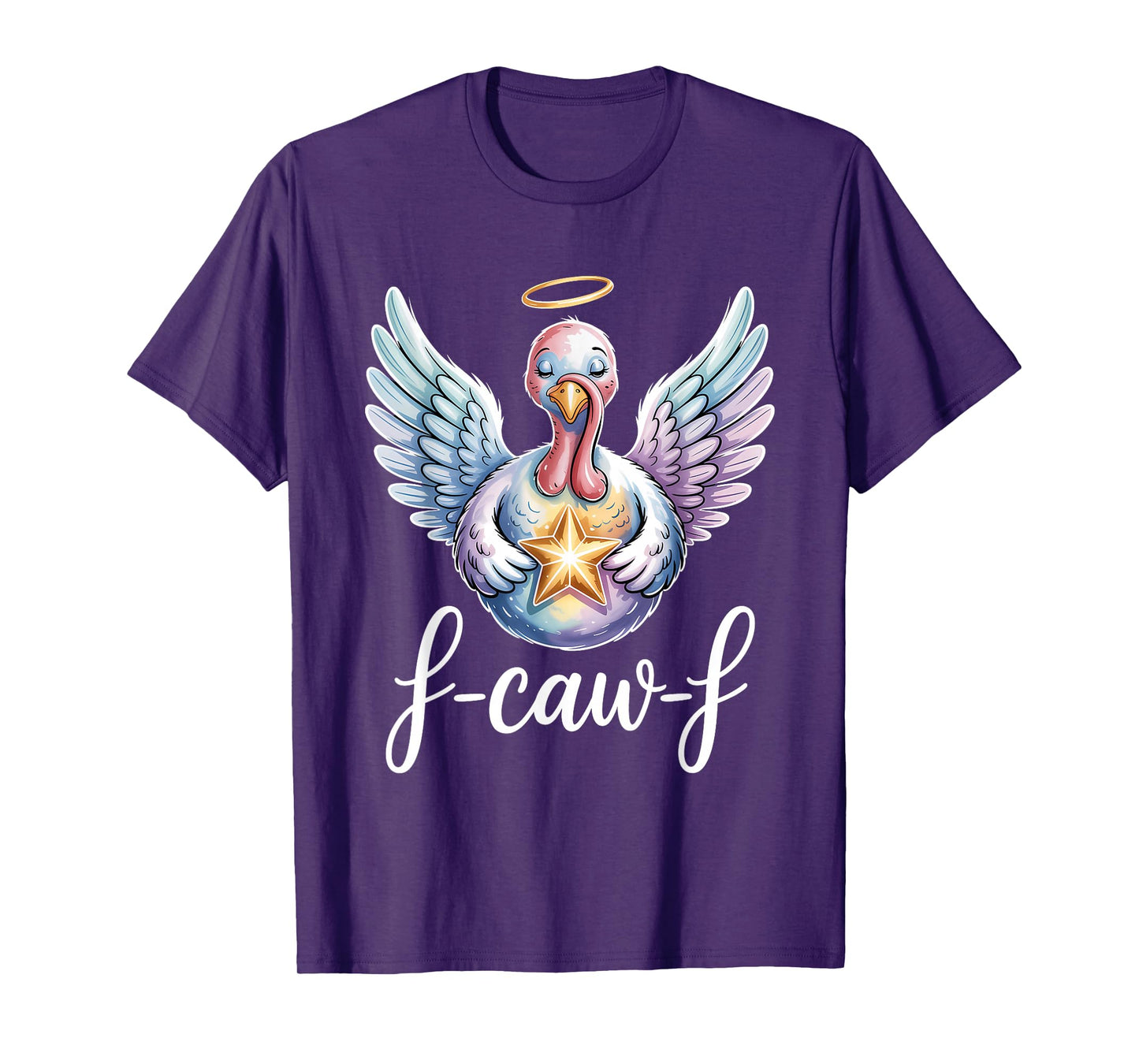 F Caw F Angel Turkey with Halo Holding Star T-Shirt