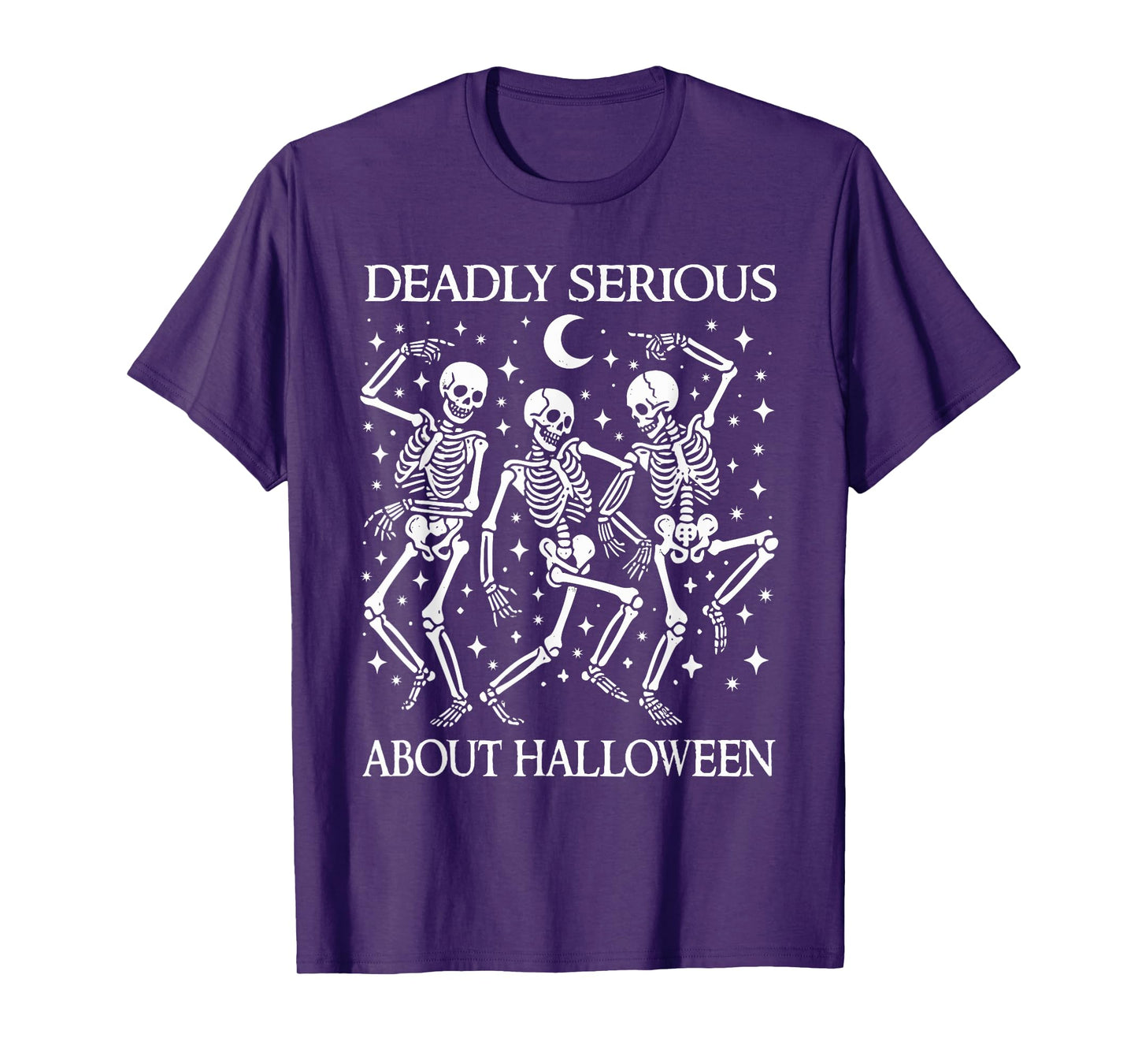 Deadly Serious About Halloween Funny Dancing Skeletons Squad T-Shirt