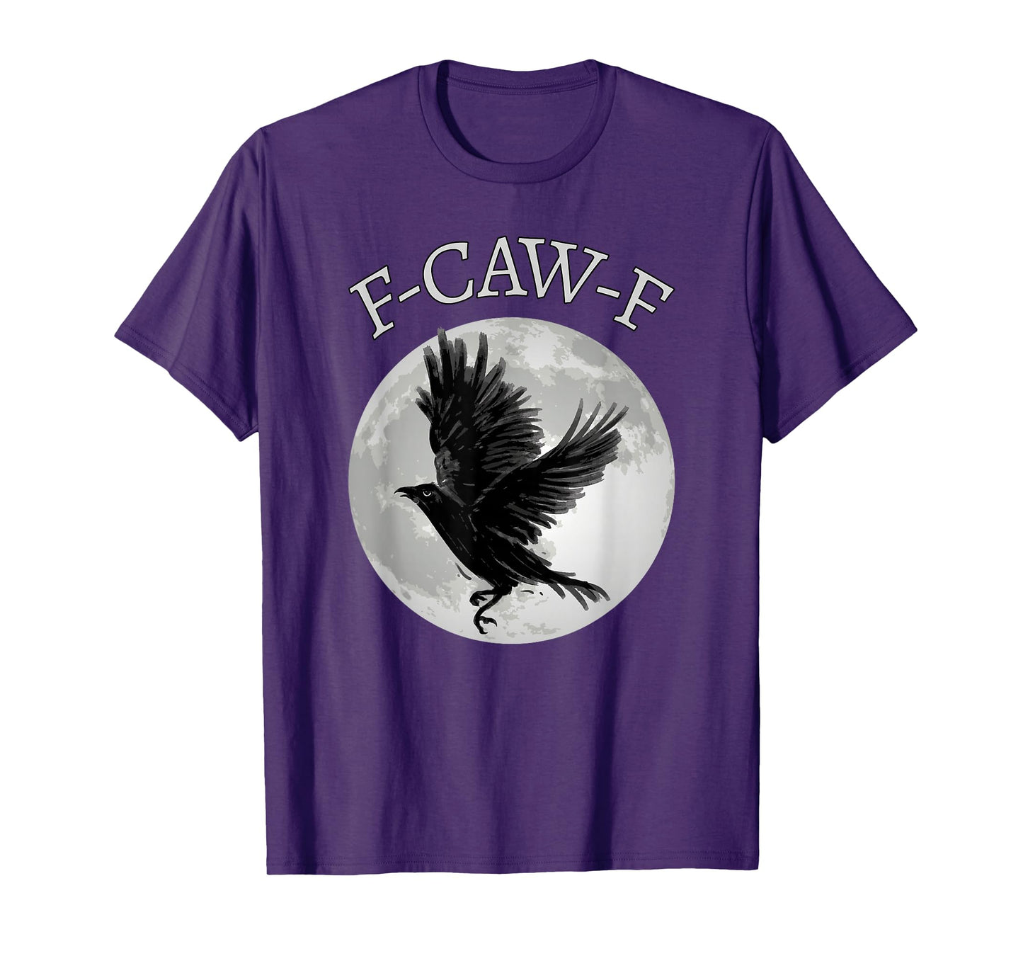 Black Crow, F-Caw-F Black Bird Moon Gothic Funny Adult Humor T-Shirt