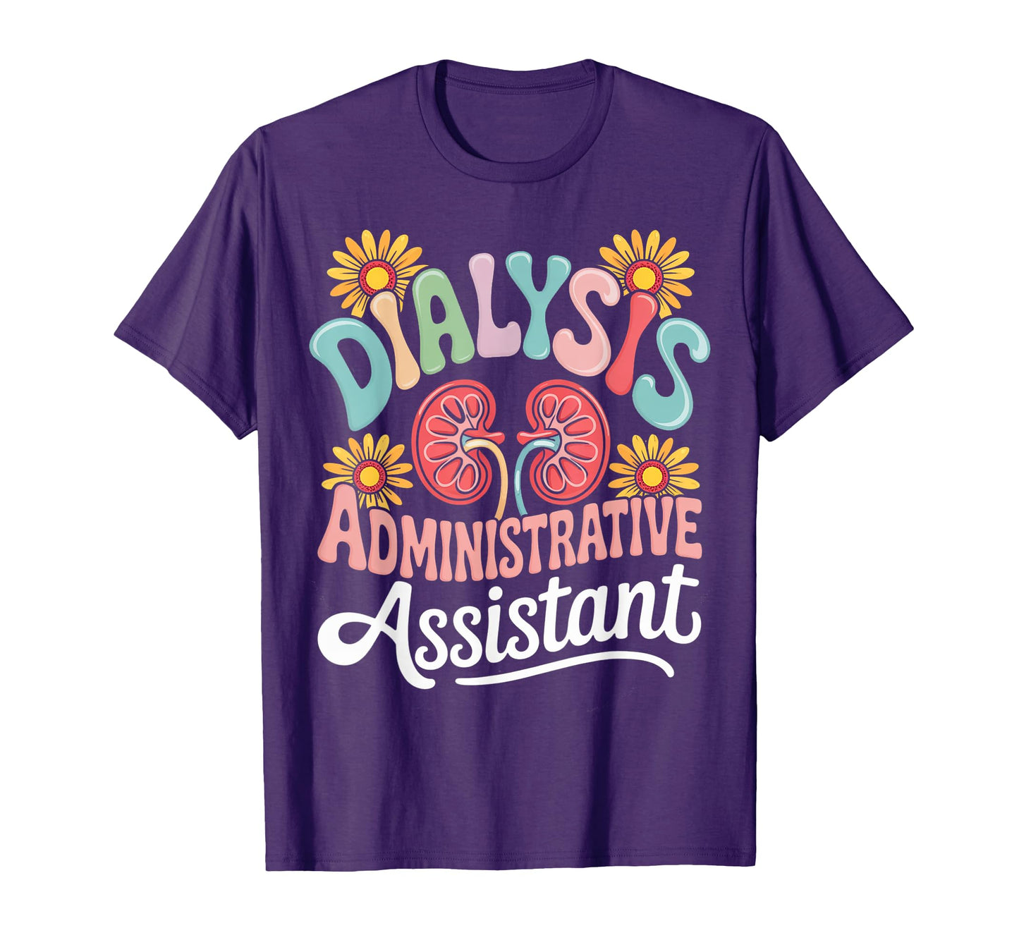 Dialysis Administrative Assistant Dialysis Nurse T-Shirt