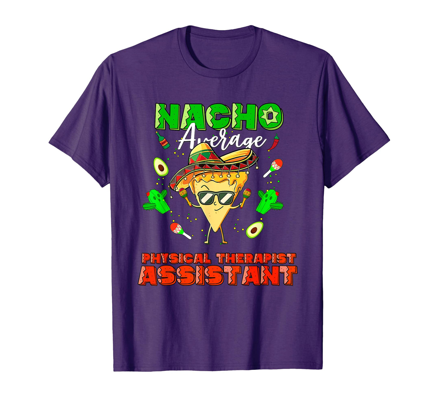 Mexican Nacho Average Physical Therapist Assistant T-Shirt