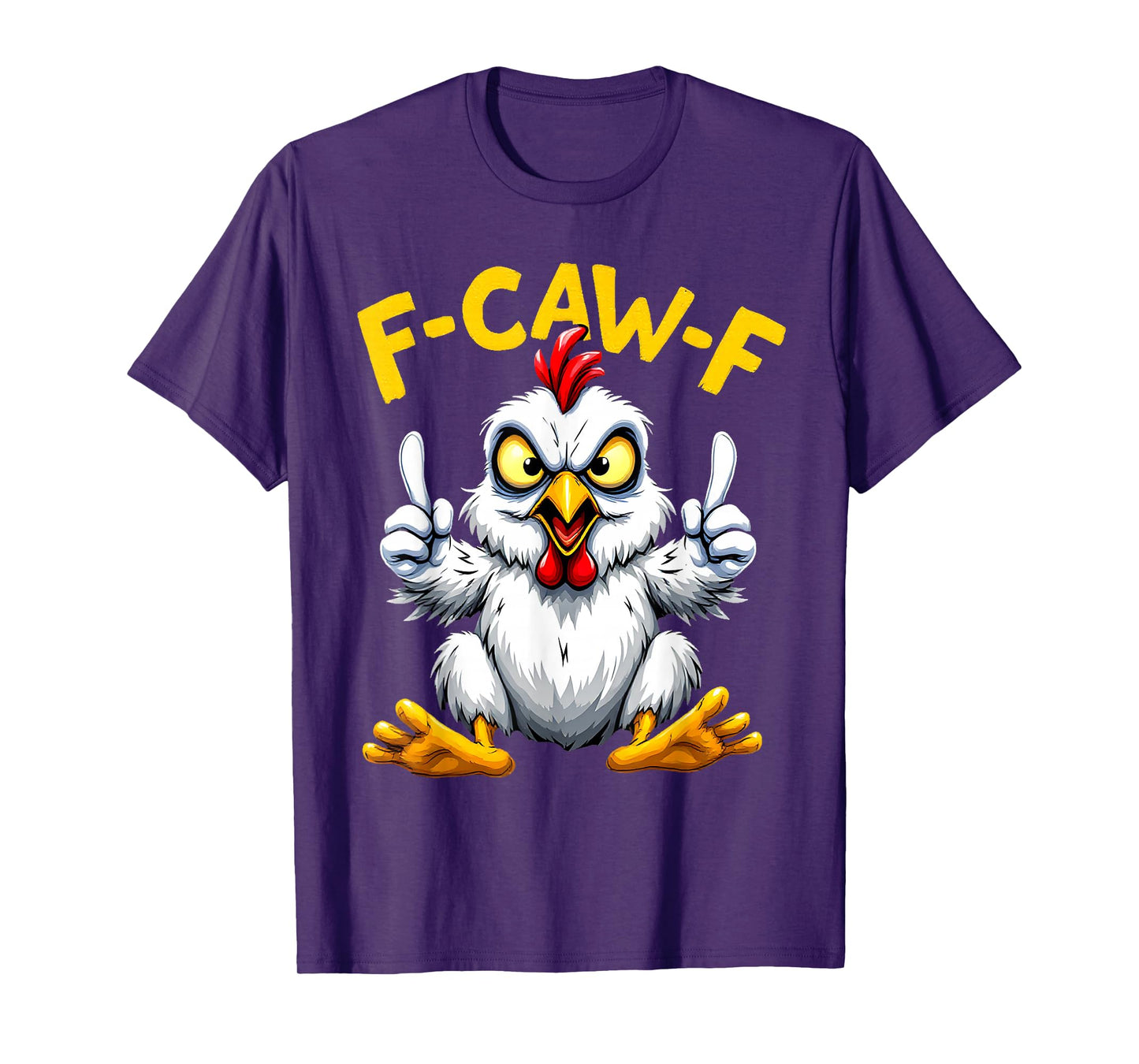 Funny Chicken F-Caw-F Funny Adult Humor FCAWF Rooster Meme T-Shirt