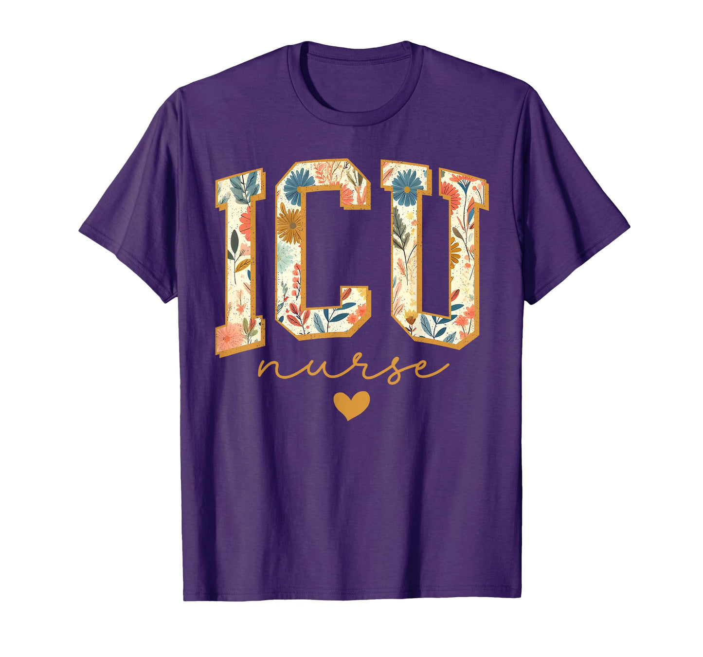 ICU Nurse Retro Flower Intensive Care Unit Nurse T-Shirt