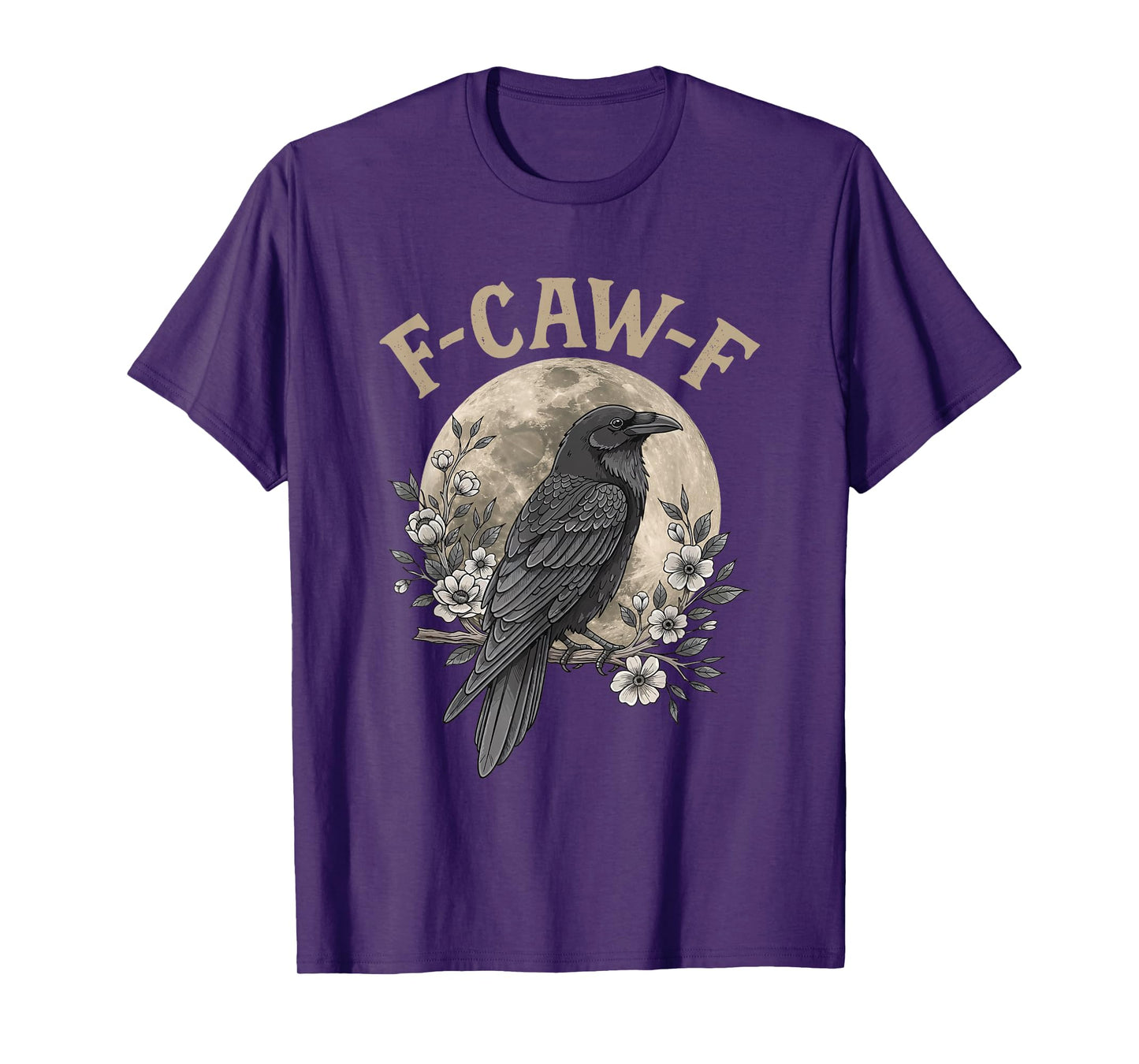 Funny F Caw F Raven Bird Saying Graphic F-Caw-F Black Crow T-Shirt