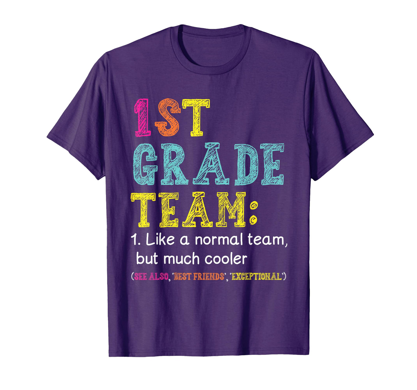 Funny 1st Grade Team Like Normal But Cooler Back To School T-Shirt