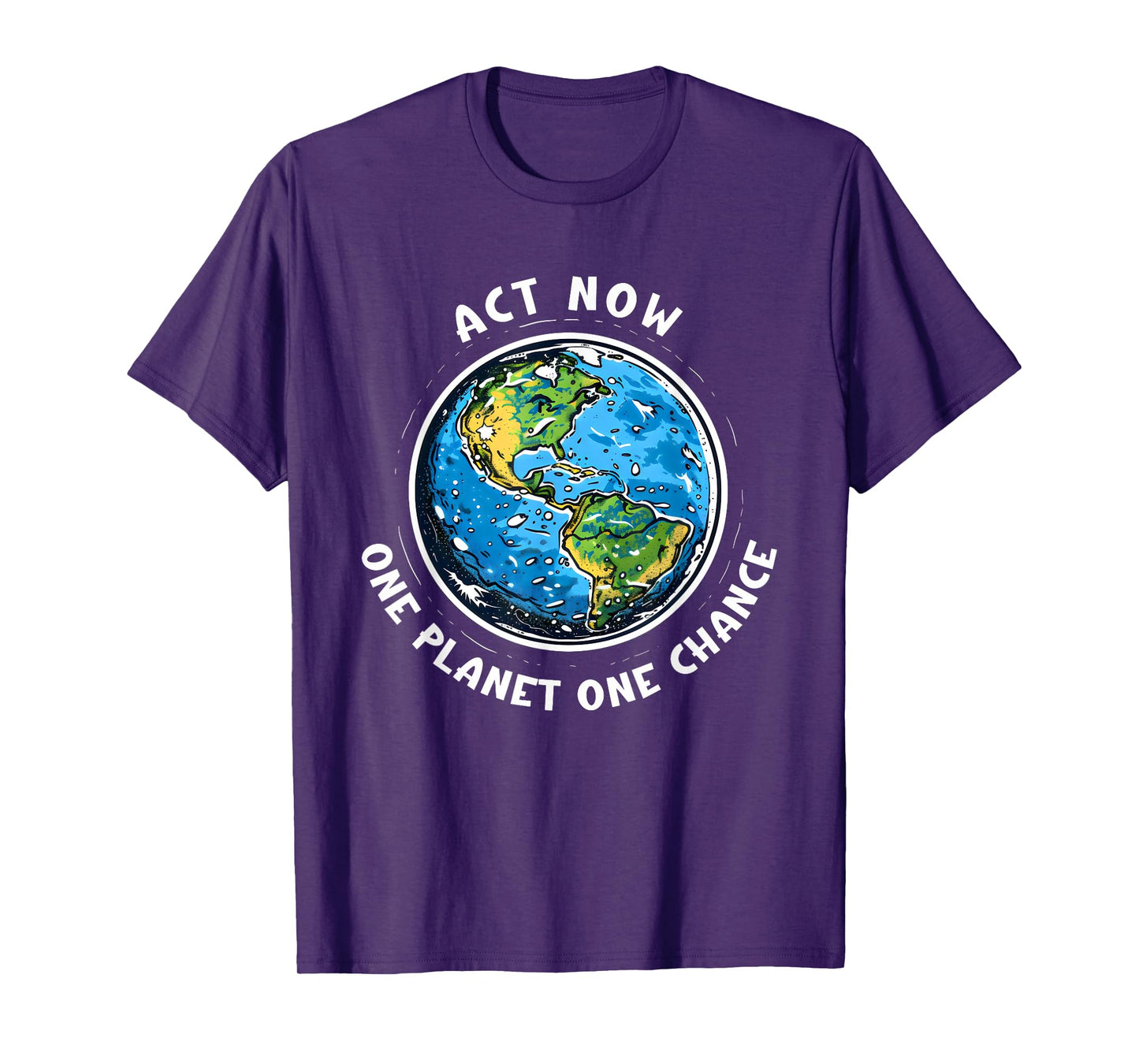Act Now Earth Day Tee - One Planet, One Chance T-Shirt