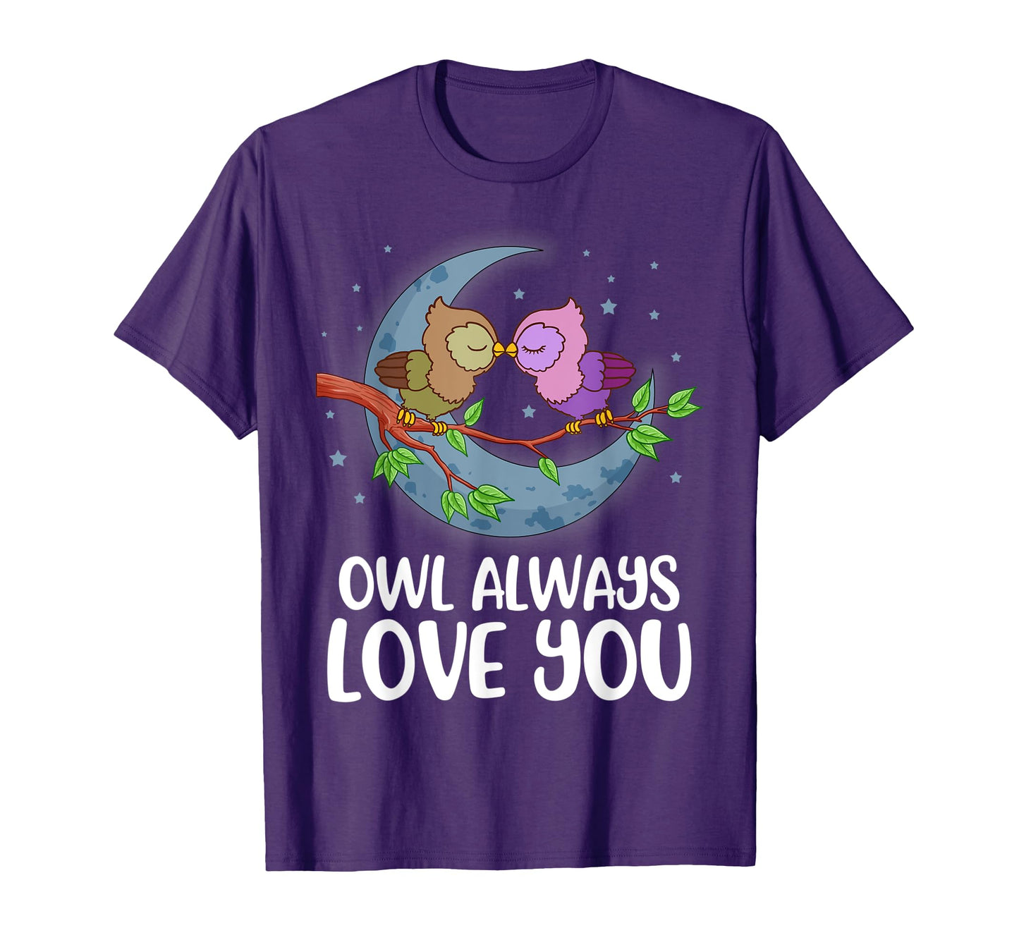 Owl Always Love You T-Shirt