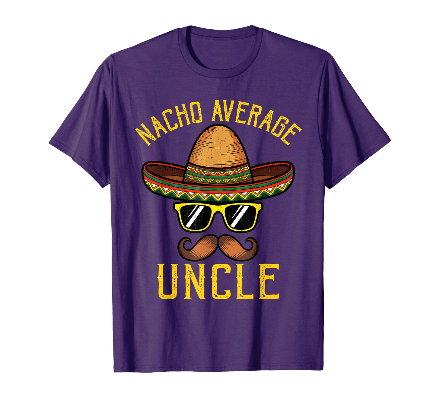 Nacho Average Uncle Funny Cinco De Mayo Mexican Sombrero T-Shirt
