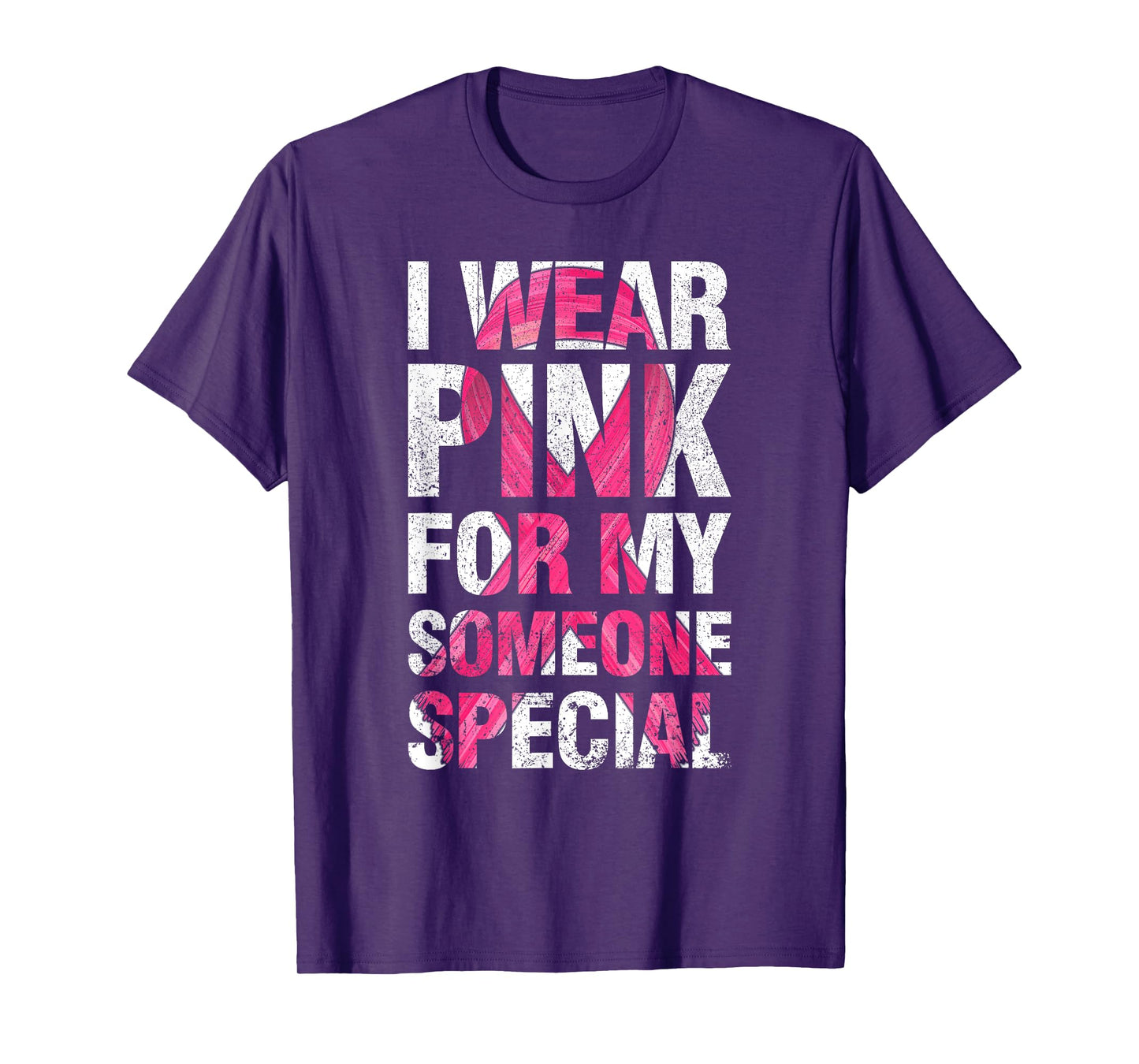 I Wear Pink For My Someone Special Breast Cancer Supporter T-Shirt