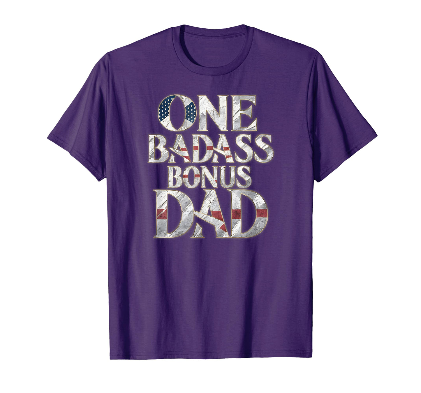 One Badass Bonus Dad Father's Day T-Shirt