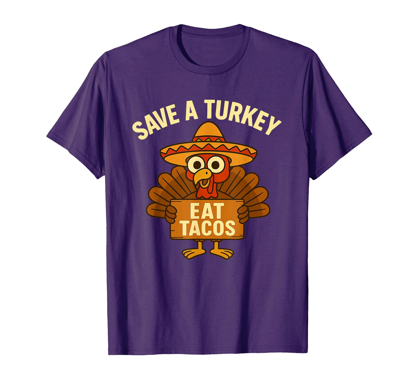 Funny Thanksgiving, Save a Turkey, Eat Tacos T-Shirt