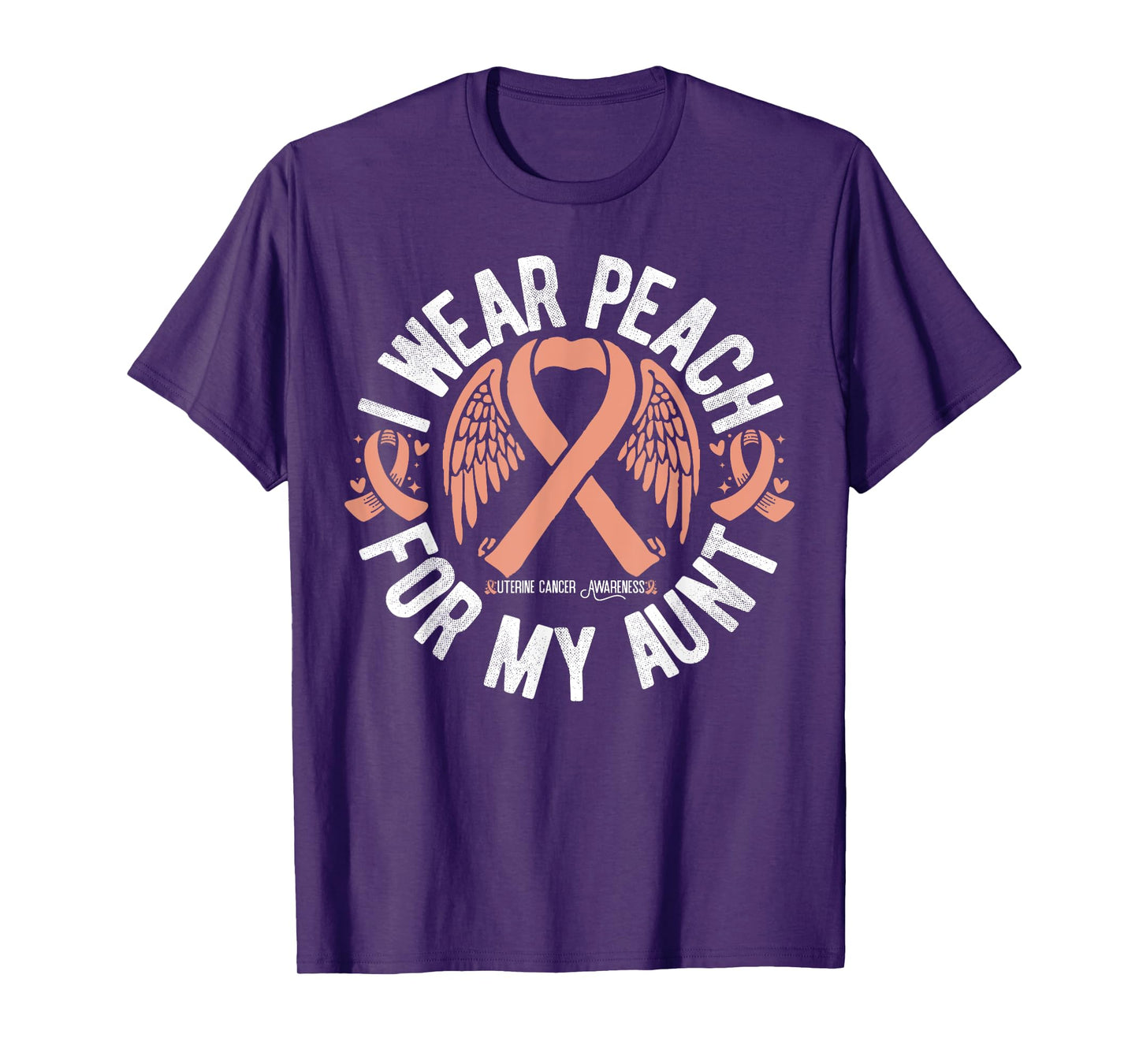 I Wear Peach For My Aunt Uterine Cancer Awareness T-Shirt