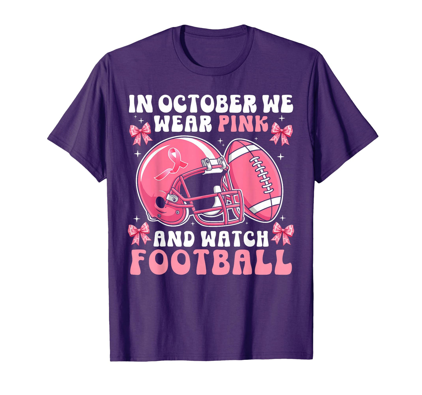 in October We Wear Pink Football Breast Cancer Women Girls T-Shirt
