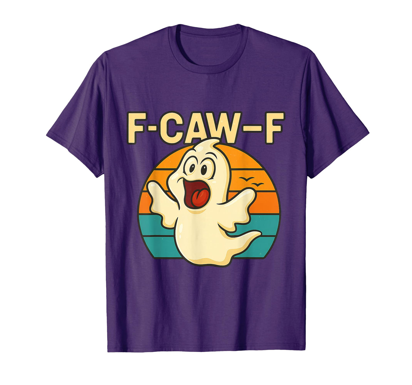 F-Caw-F Funny Ghost Meme Humor Quote Halloween T-Shirt
