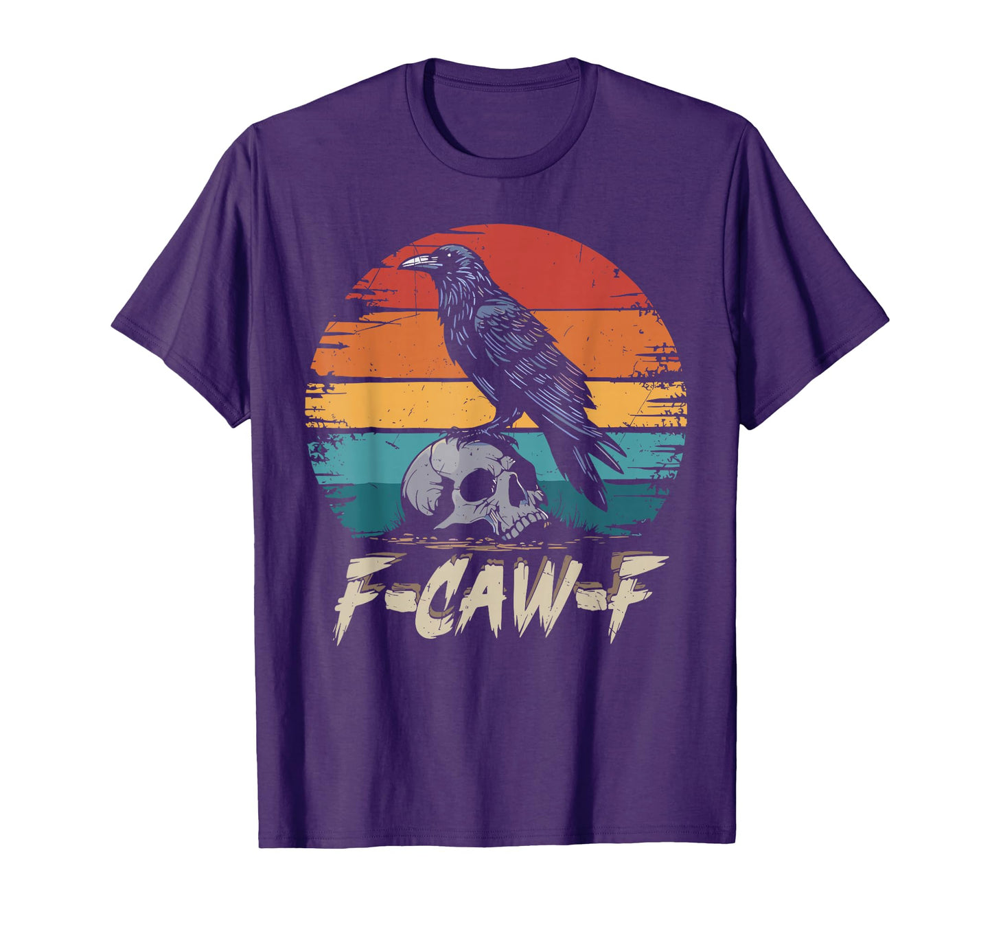 Funny Crow F-Caw-F Black Bird Black Crow F-Caw-F FCAWF Crow T-Shirt