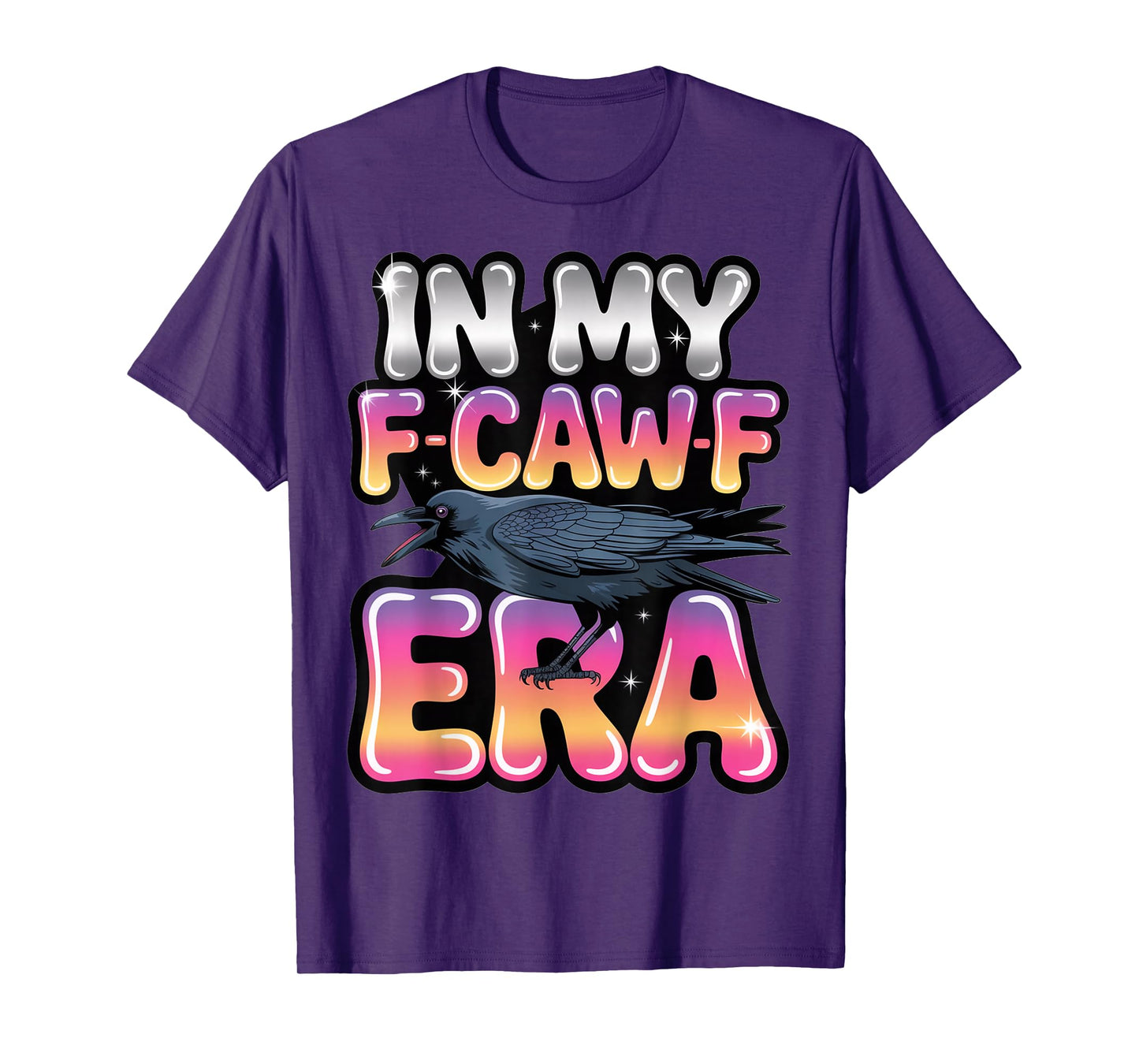 in My F-Caw-F Era Retro Vaporwave Crow Design T-Shirt