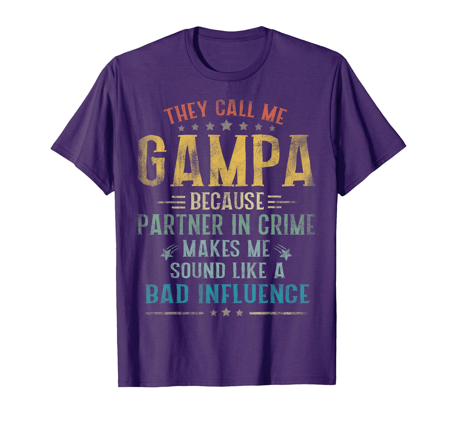 Mens They Call Me Gampa Because Partner In Crime Fathers Day T-Shirt