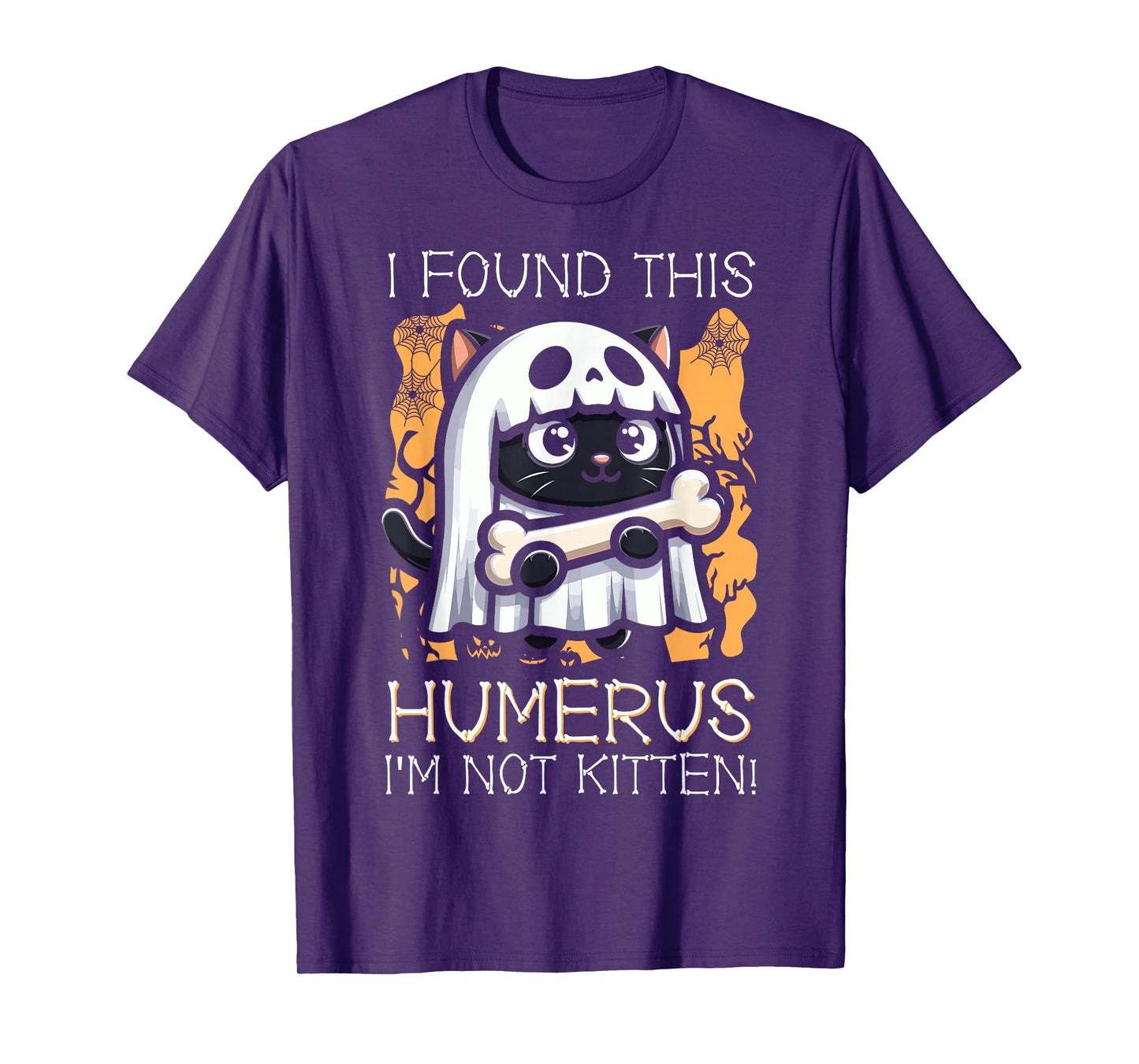 I Found This Humerus I'm Not Kitten - Funny Cat Halloween T-Shirt