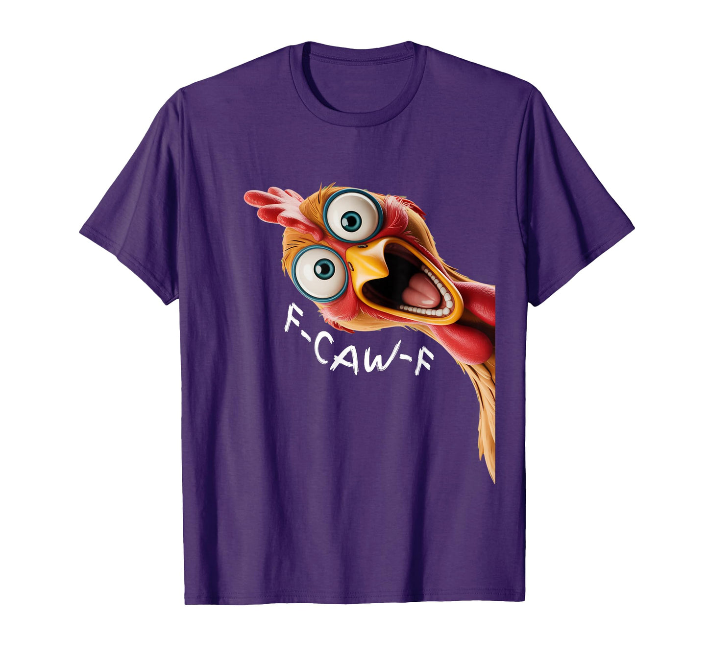 Funny FCAWF Chicken F Caw F Chicken T-Shirt
