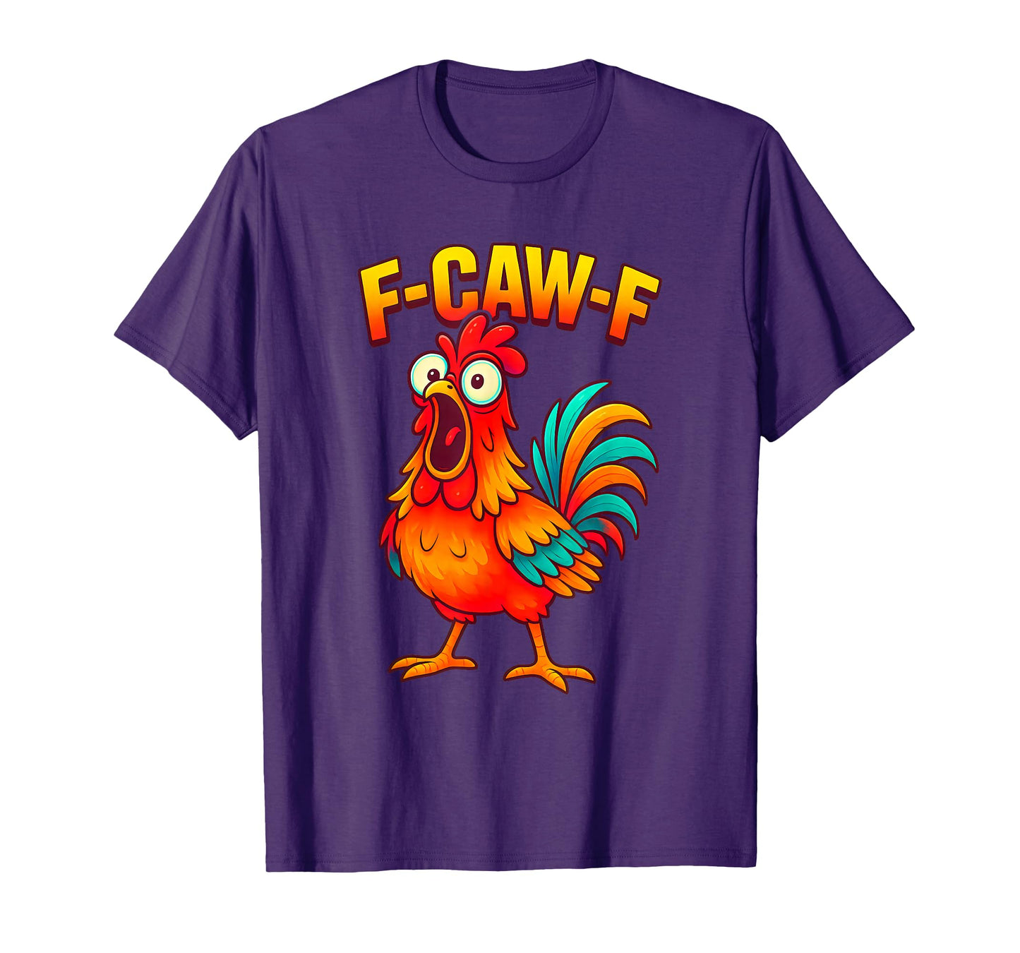 F-Caw-F Chicken Meme Funny FCawF Humor Gag T-Shirt