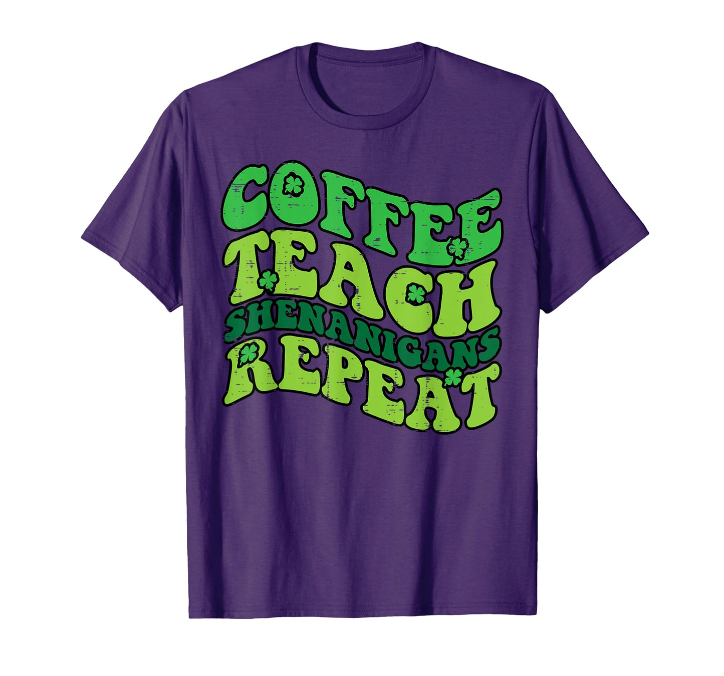 St Patricks Day Coffee Teach Saint Paddys Teacher Men Women T-Shirt