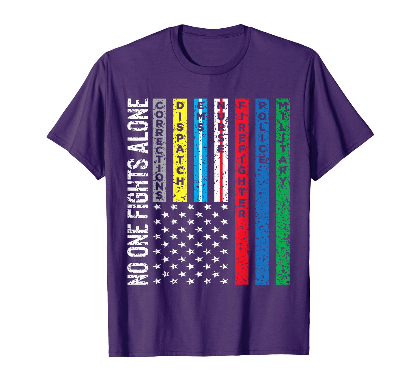 No One Fights Alone First Responders Tshirt T-Shirt