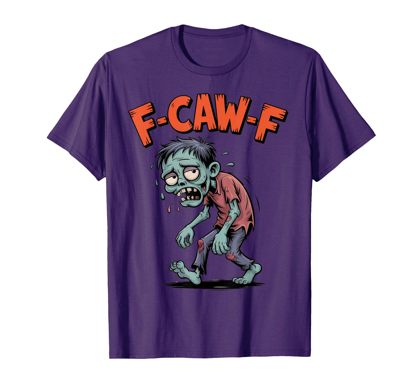 F-CAW-F Cartoon Zombie Humor Creepy Halloween Design T-Shirt