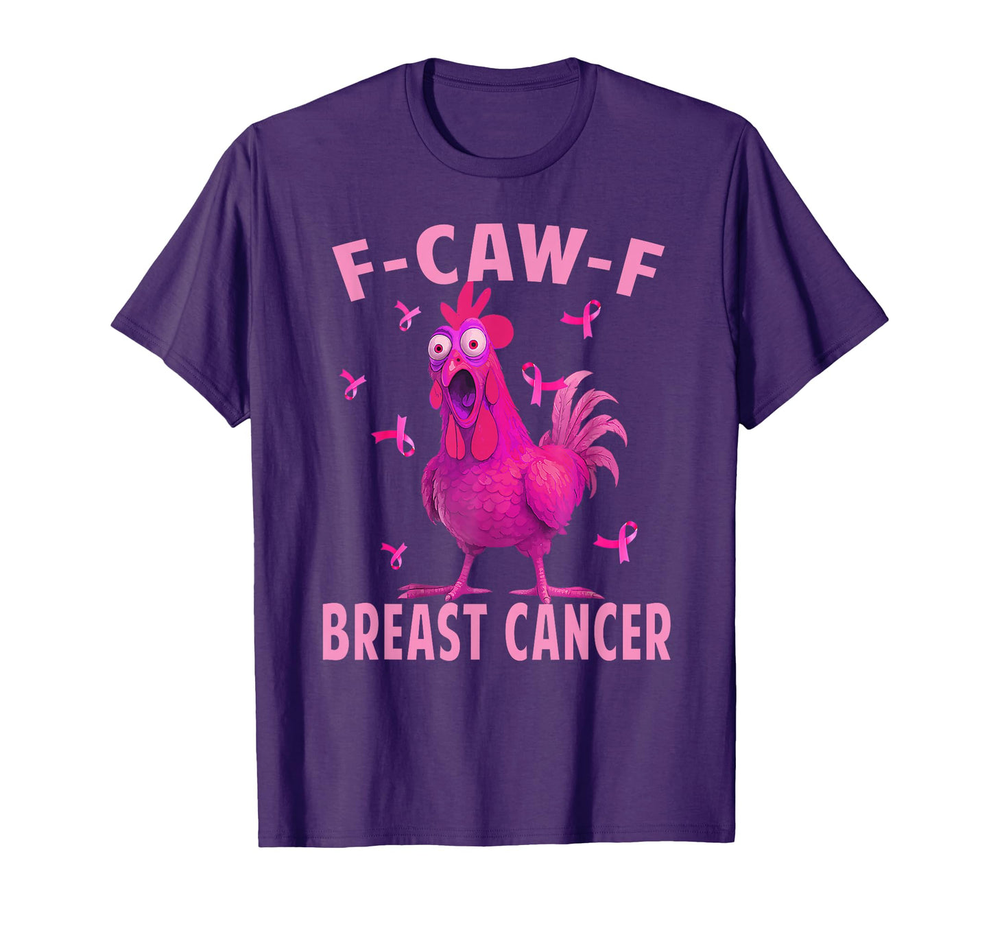 F-Caw-F Rooster Meme Funny Chicken FCAWF Breast Cancer T-Shirt