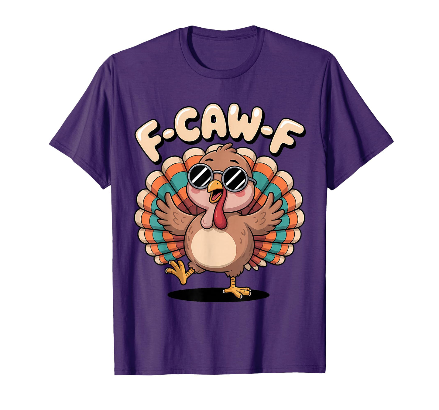 F CAW F Funny Thanksgiving Turkey with Sunglasses T-Shirt