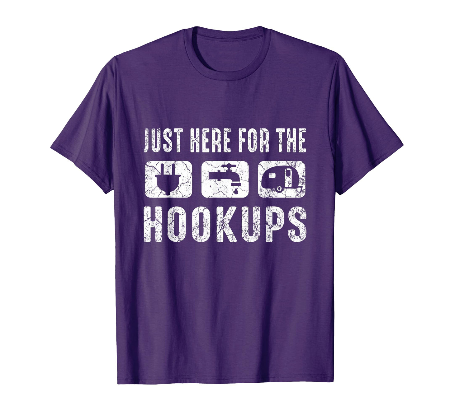 Camping RV Caravan Motorhome Just Here For The Hookups T-Shirt