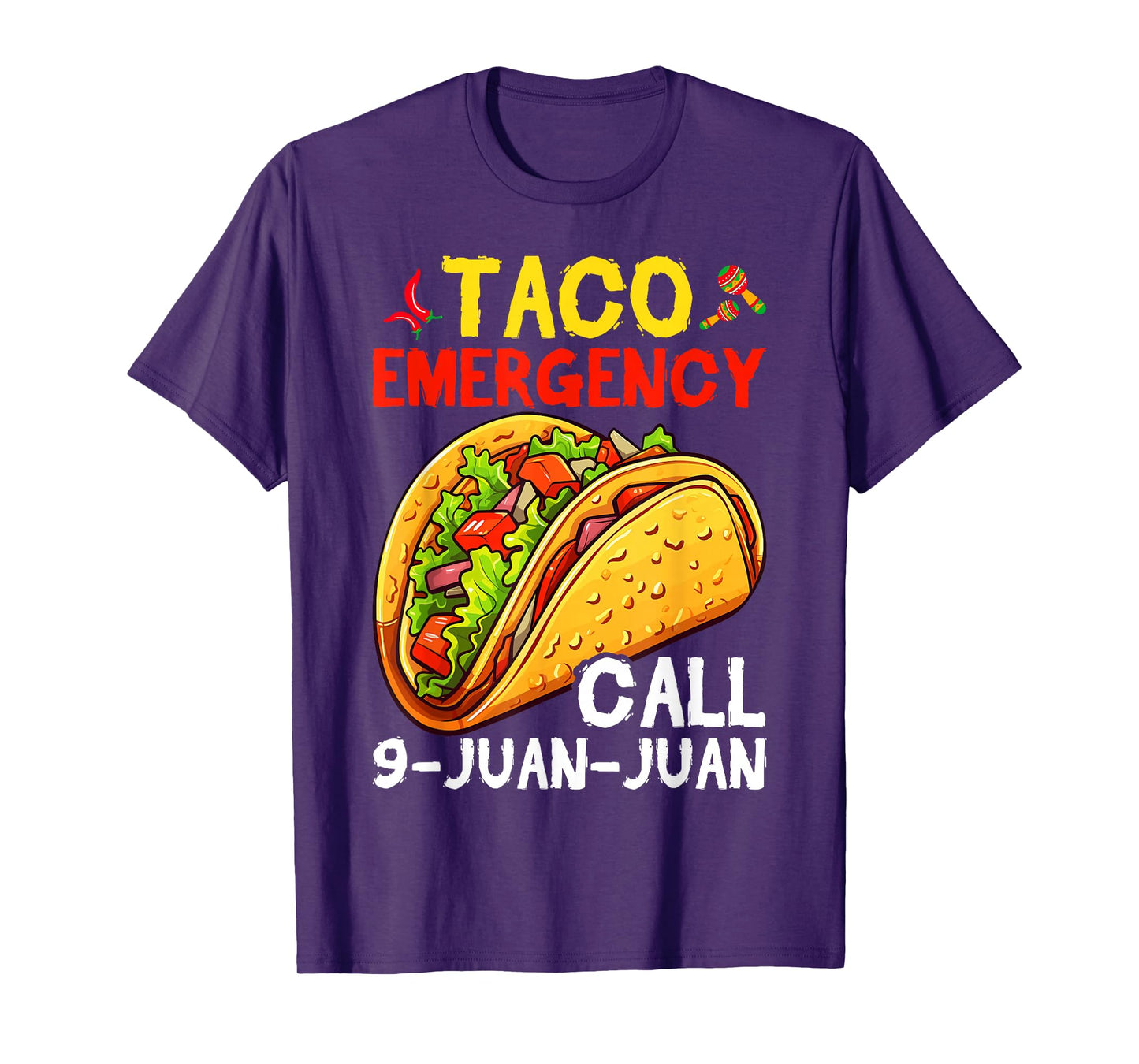 Funny Taco Emergency Cinco de Mayo Men Women T-Shirt