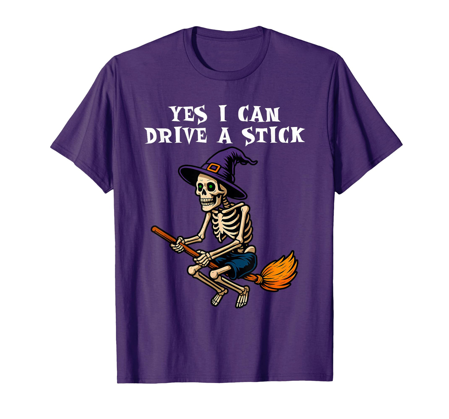 Halloween Skeleton I Can Drive A Stick Witch Riding Broom T-Shirt