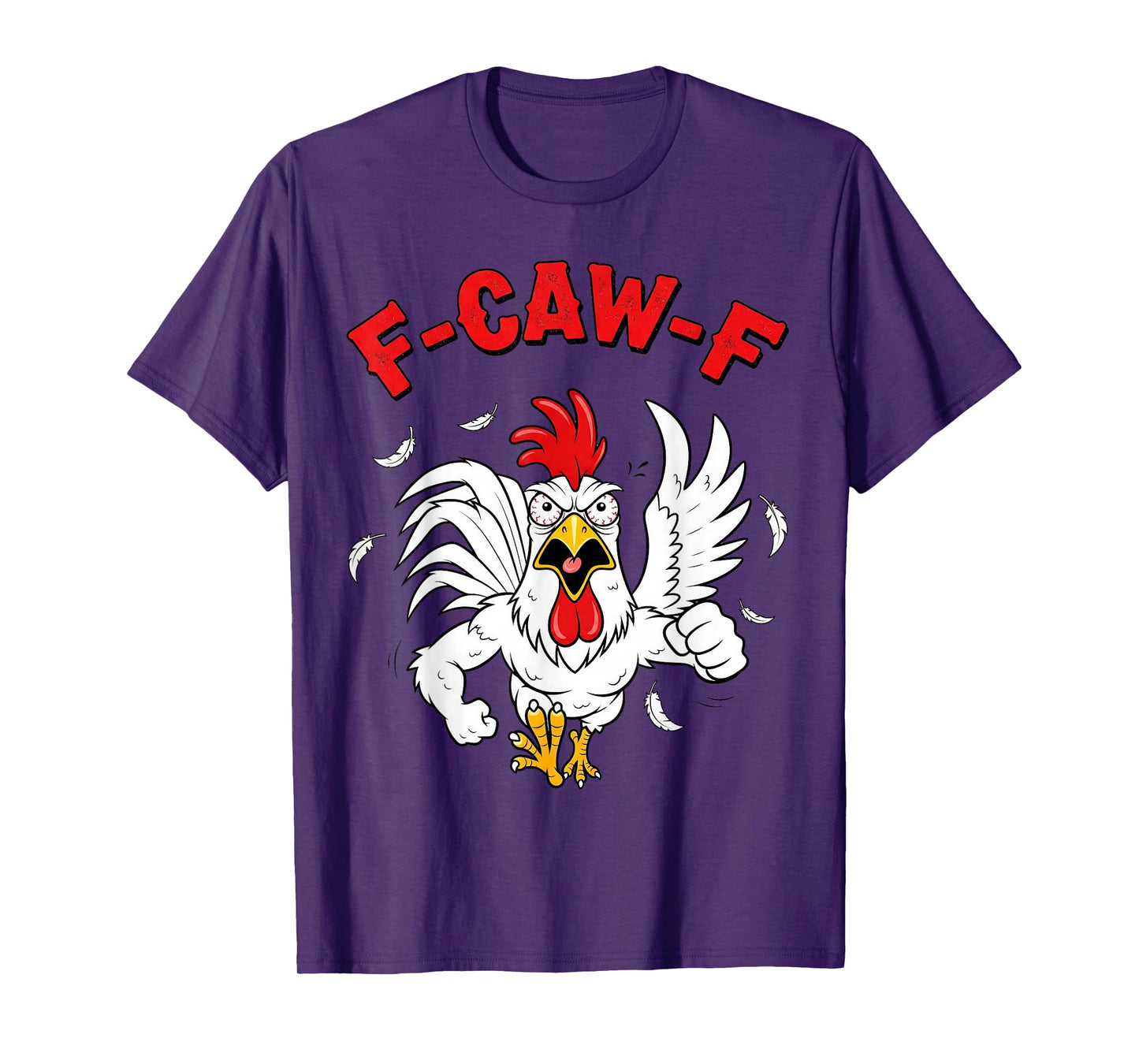 F-Caw-F Mad Angry Chicken Humor fcawf Quote Rooster Meme Fun T-Shirt