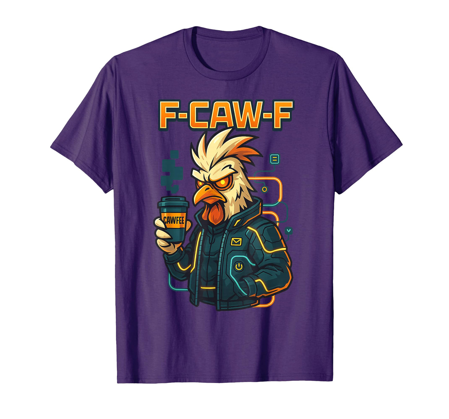 F-CAW-F Chicken Coffee Funny FCAWF Sarcasm Irony F-CAW-F T-Shirt