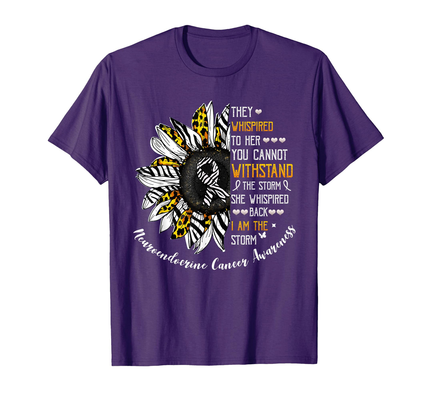 She Whispered I Am The Storm Neuroendocrine Cancer Awareness T-Shirt