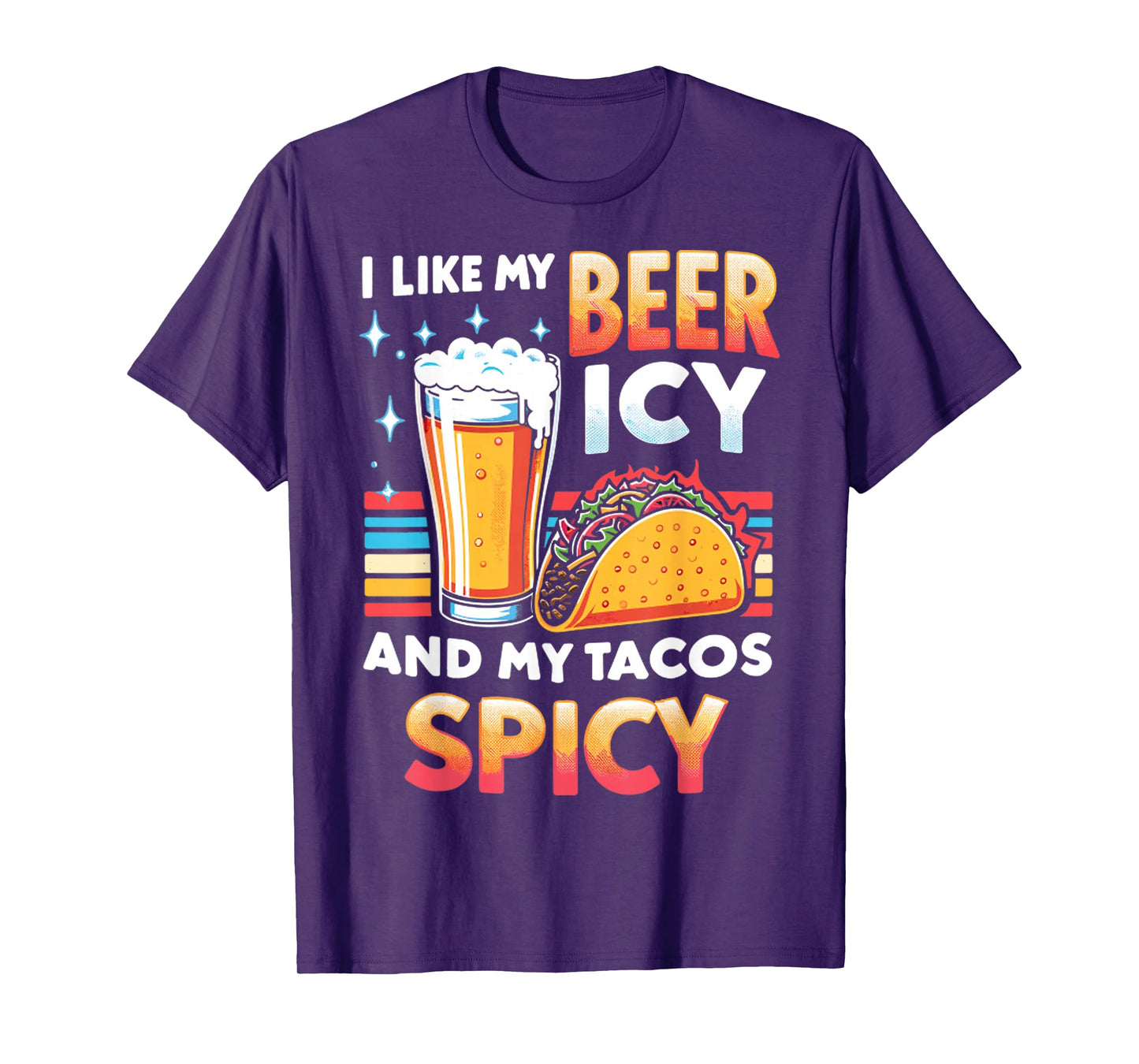 ICY Beer Spicy Tacos Party Novelty Funny Beer T-Shirt