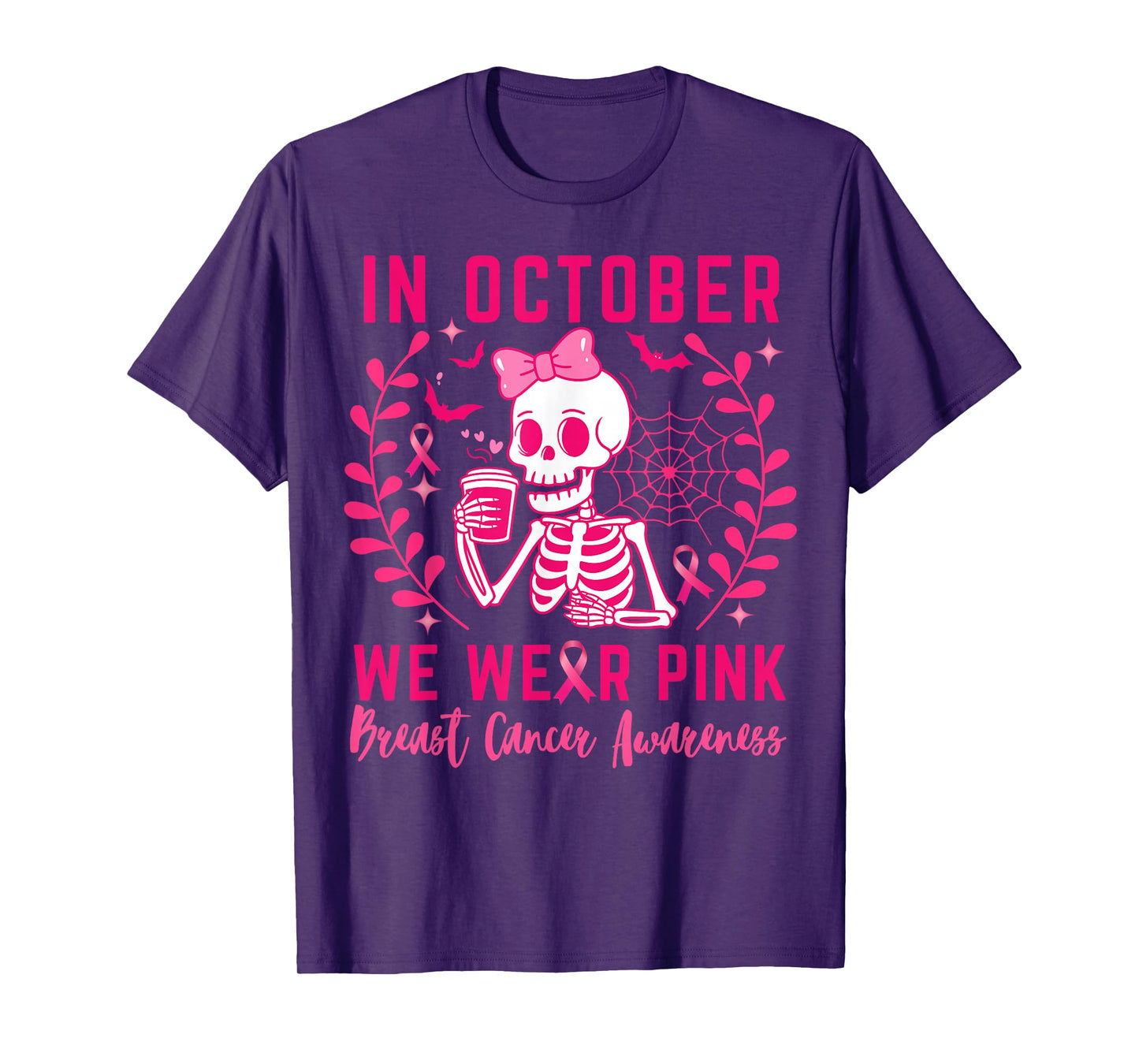 Breast Cancer Skeleton Halloween in October We Wear Pink T-Shirt