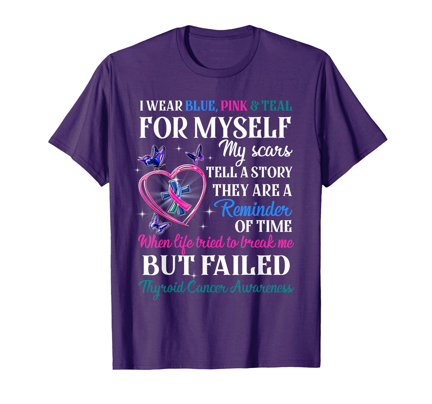 I Wear Blue, Pink & Teal for Myself Thyroid Cancer Awareness T-Shirt