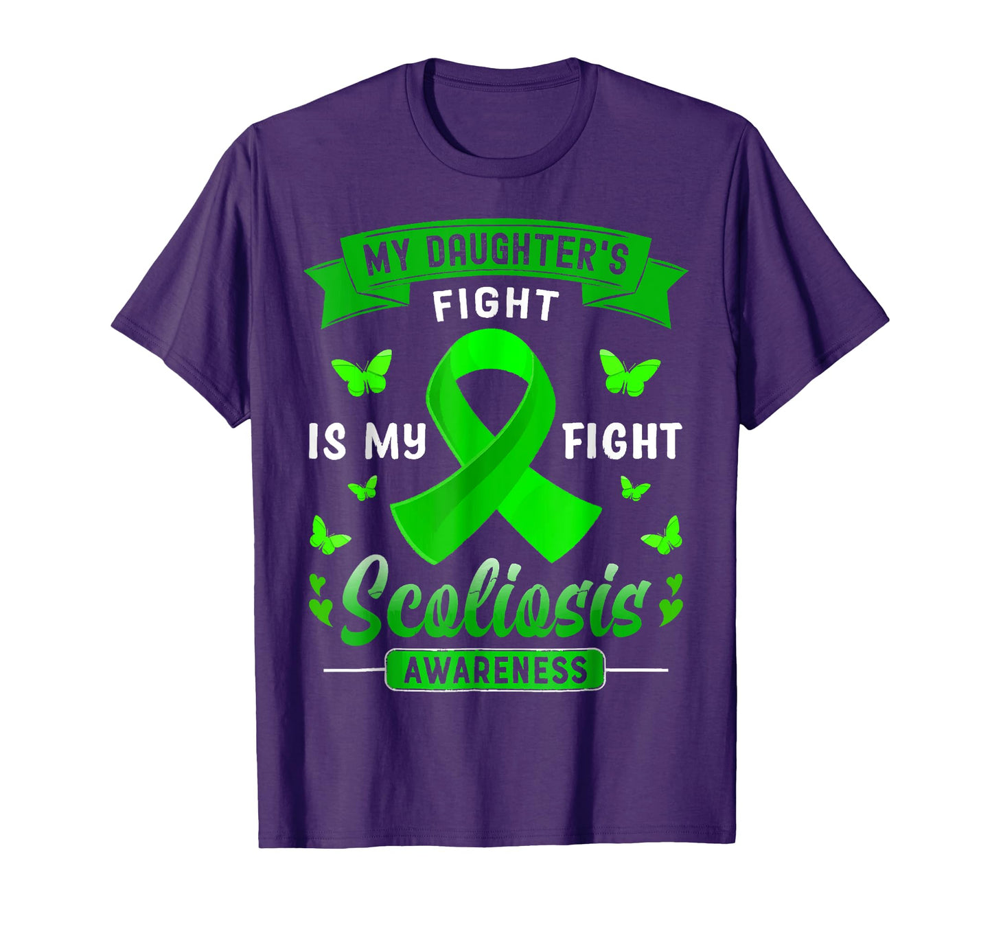 My Daughter’s Fight Is My Fight Scoliosis Awareness T-Shirt