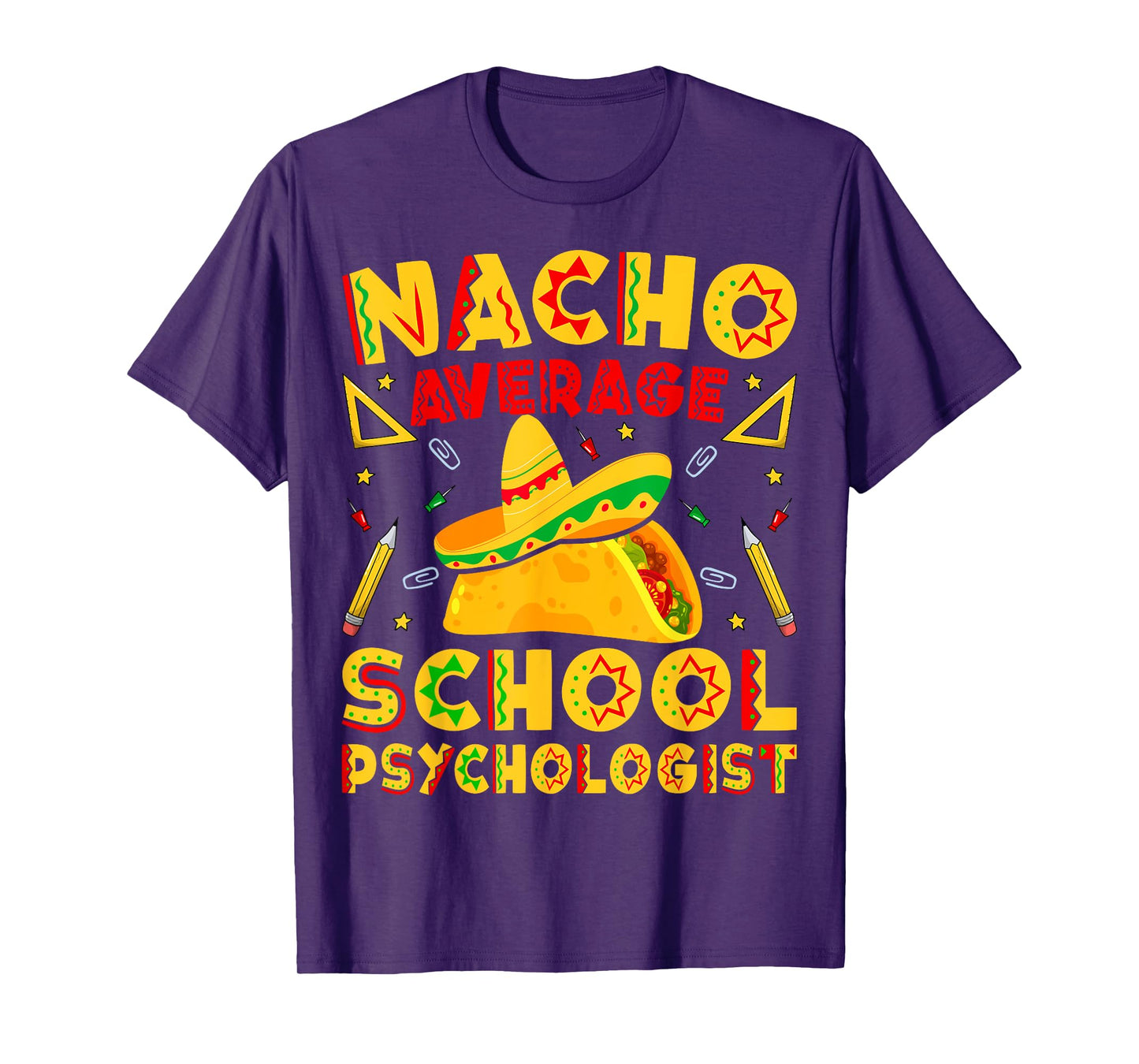 Nacho Average School Psychologist Cinco De Mayo Psychology T-Shirt
