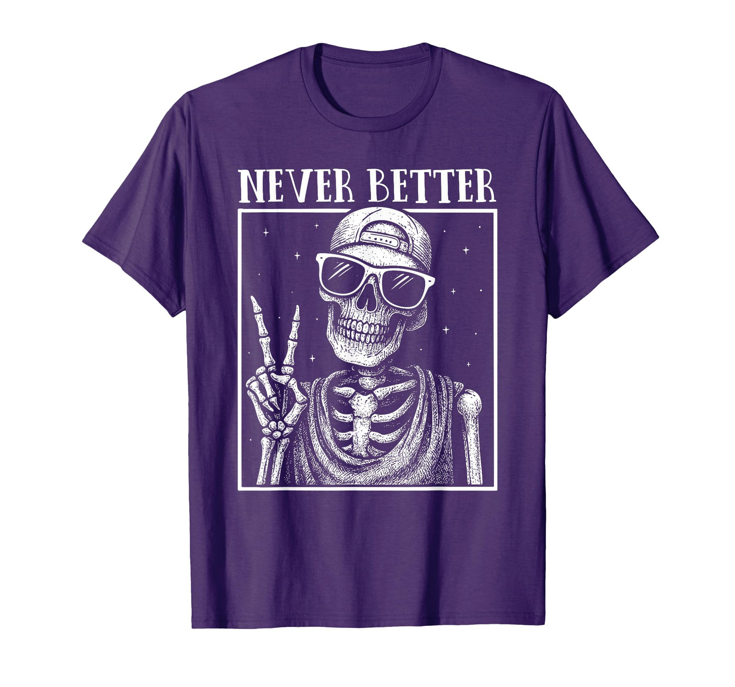 Halloween Shirts for Women Never Better Skeleton Funny T-Shirt