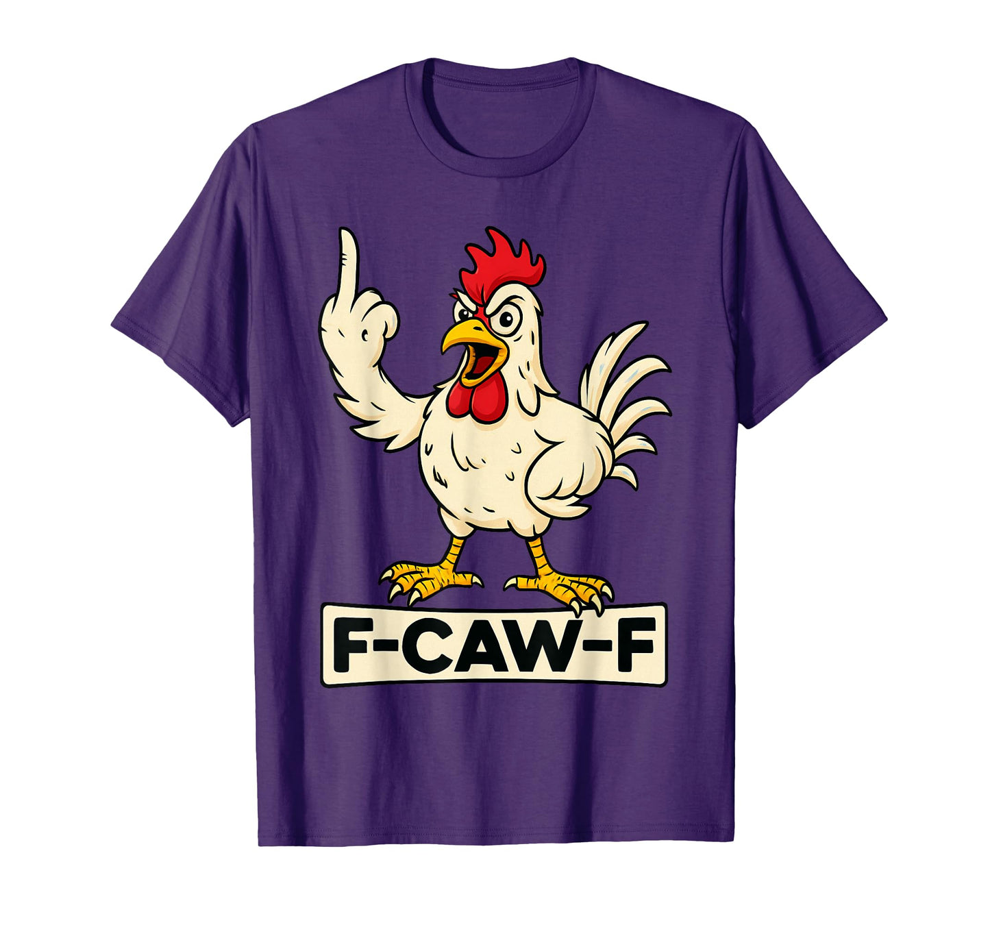 F-CAW-F – Funny Rooster T-Shirt