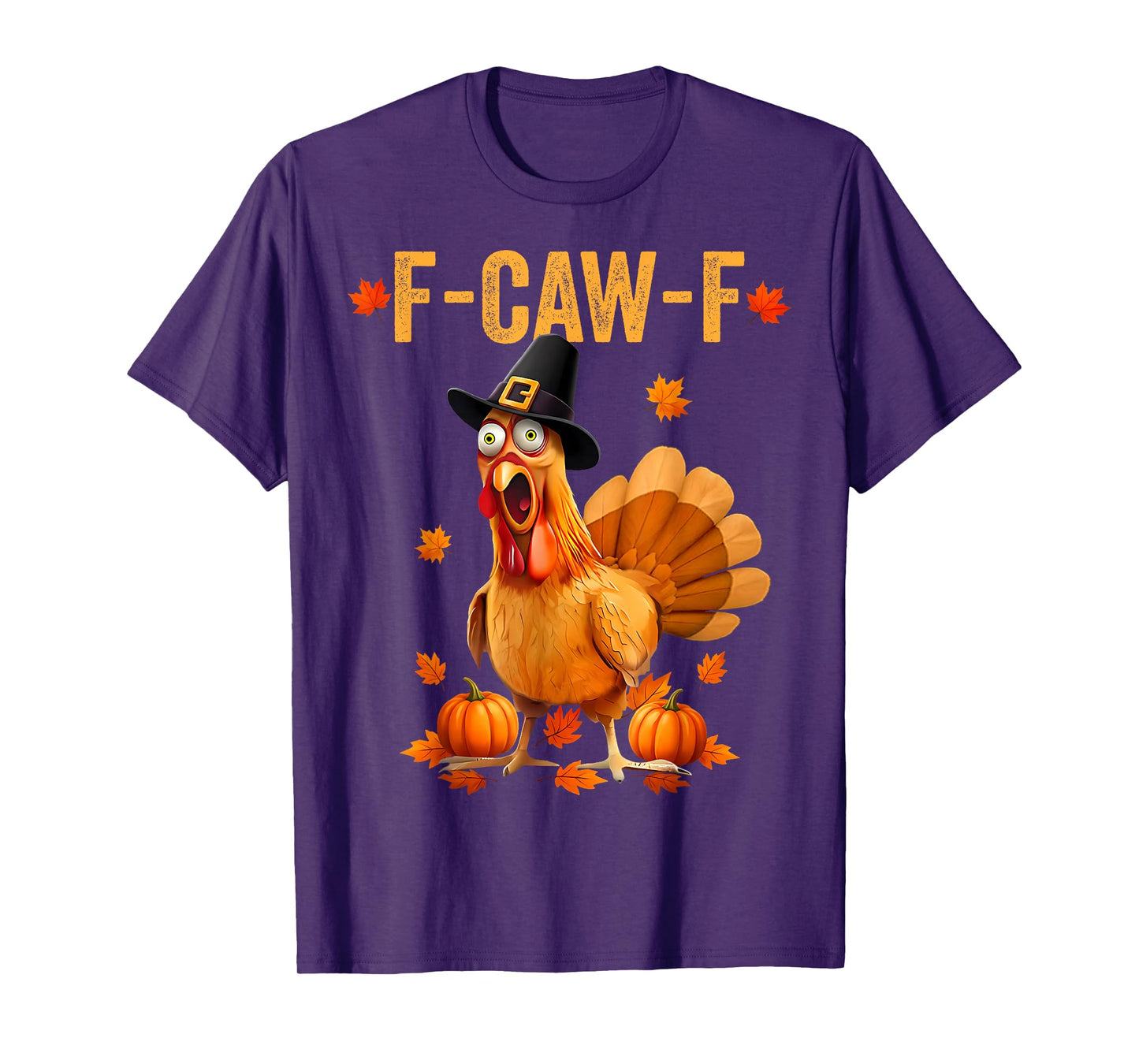 Funny F Caw F Turkey Cawing Thanksgiving Meme F-Caw-F Pun T-Shirt