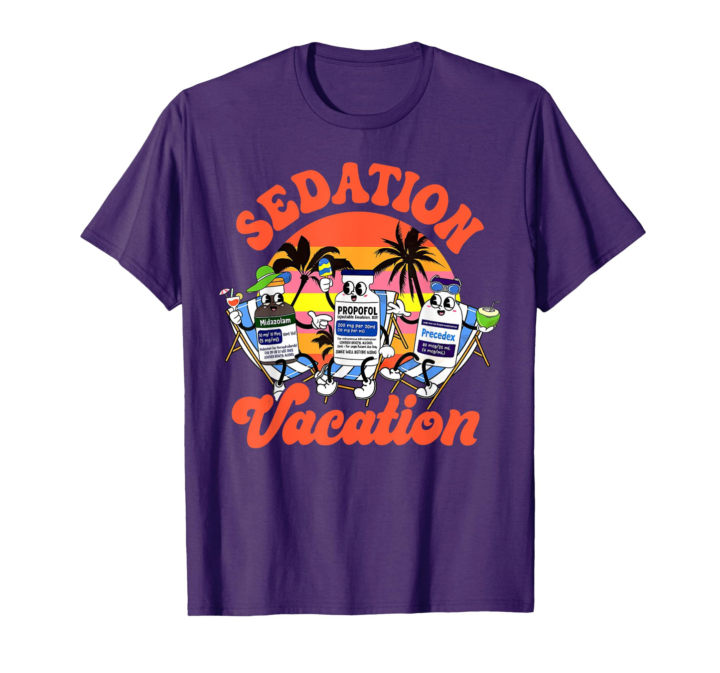Sedation Vacation ICU Nurse Emergency Medicine Nurse Summer T-Shirt