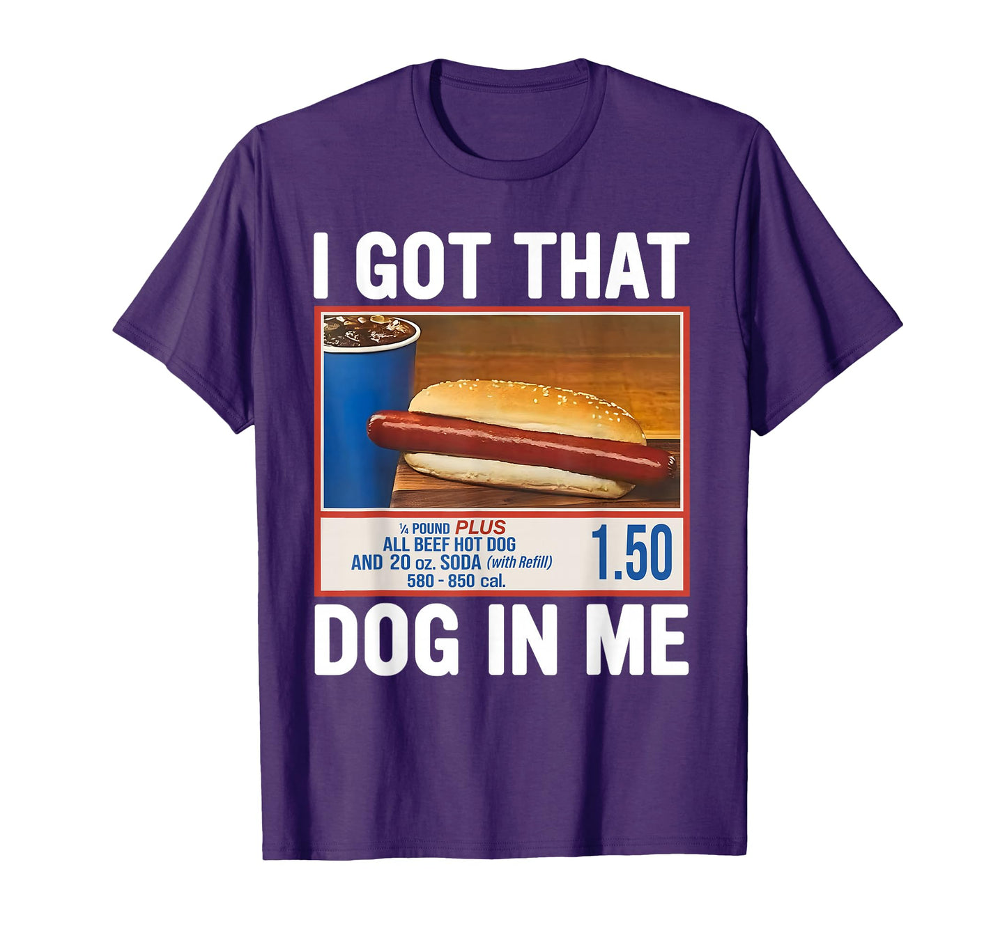 I Got That Dog In Me, Funny Hot Dogs Combo 4th Of July 2025 T-Shirt