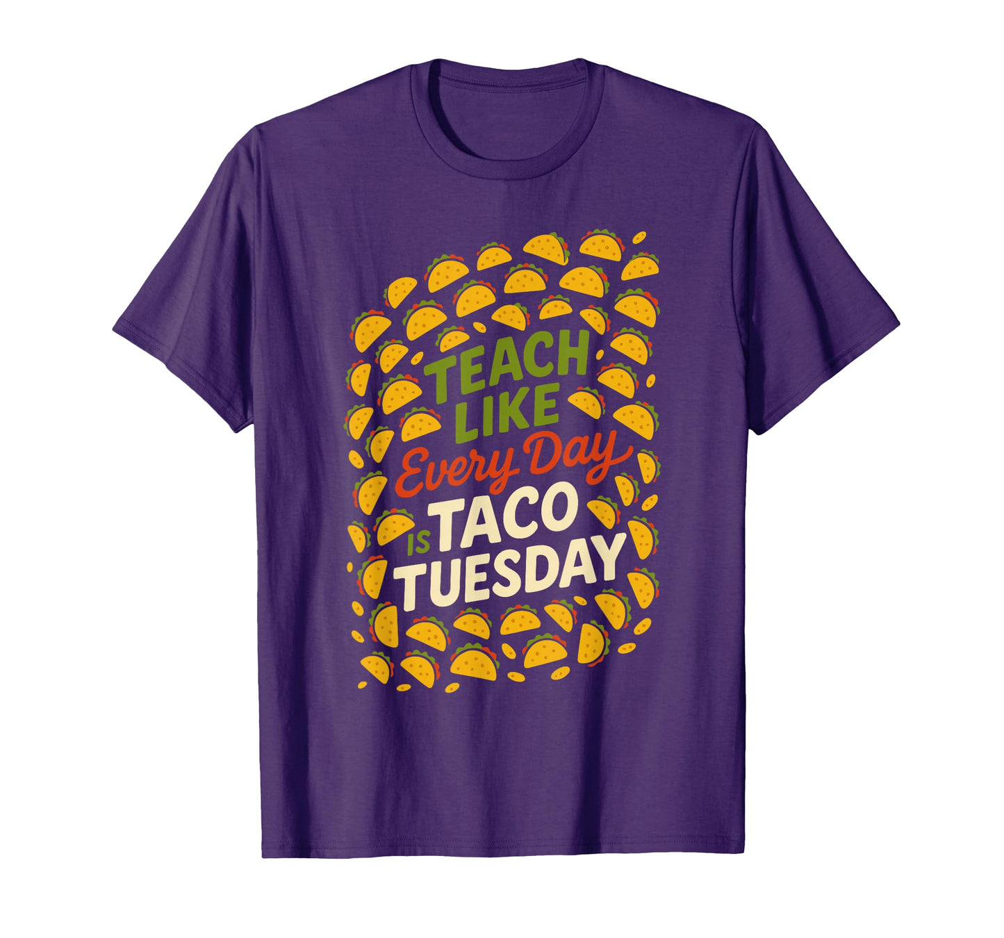 Funny Teacher Taco Tuesday Foodie Classroom Humor T-Shirt