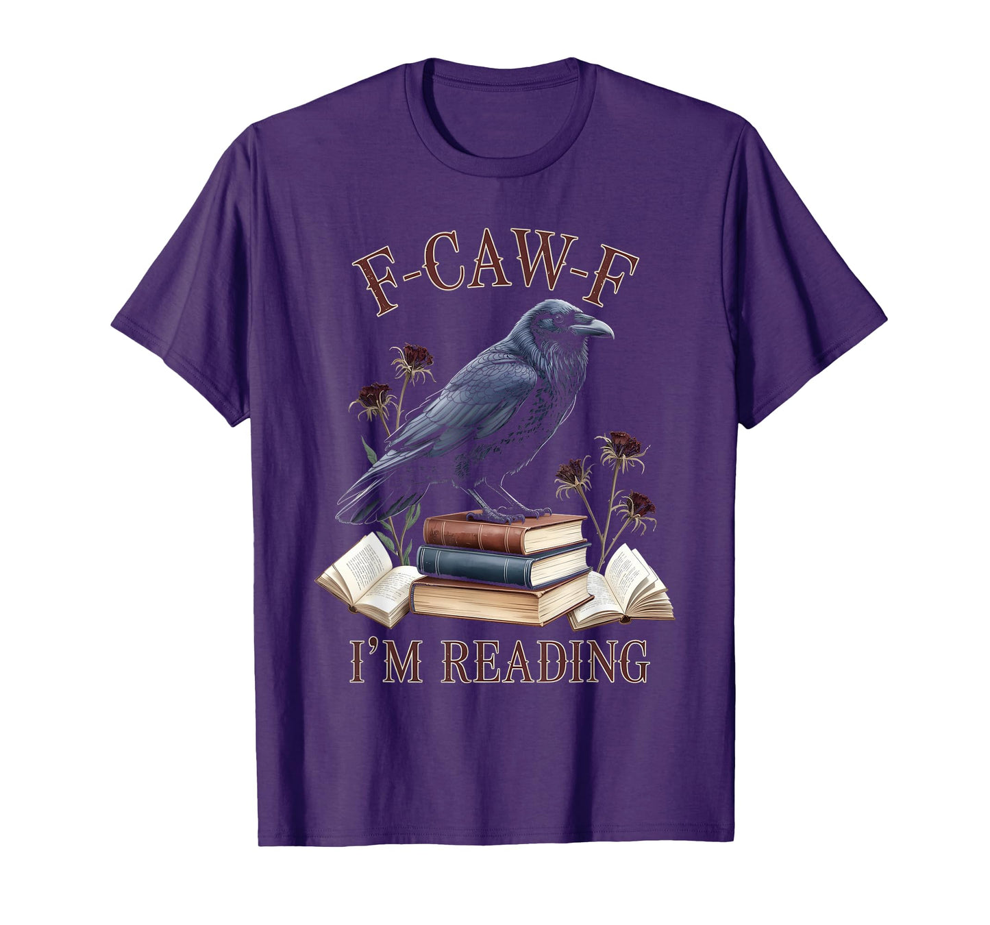 F-CAW-F Black Crow Funny Book Lover Reader Gothic Humor T-Shirt