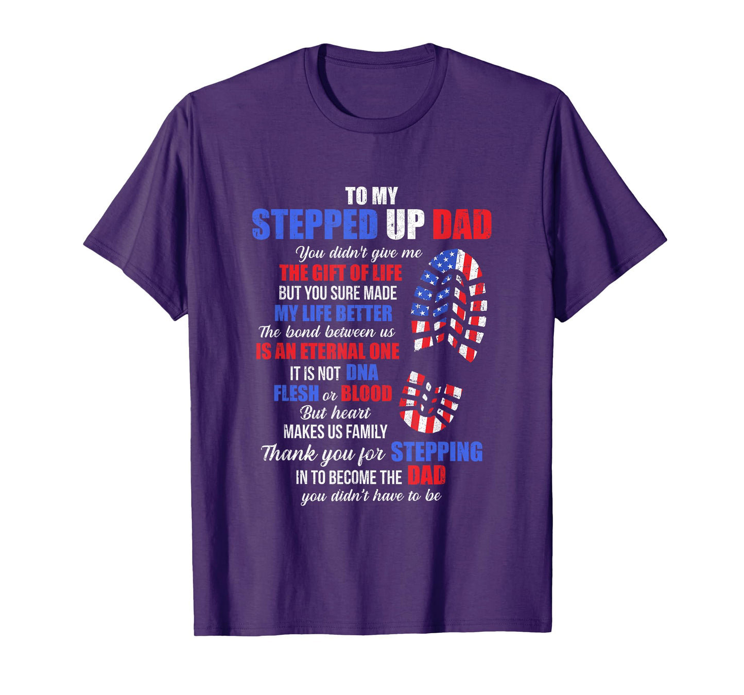 To My Stepped Up Dad To My Amazing Step Dad Fathers Day T-Shirt