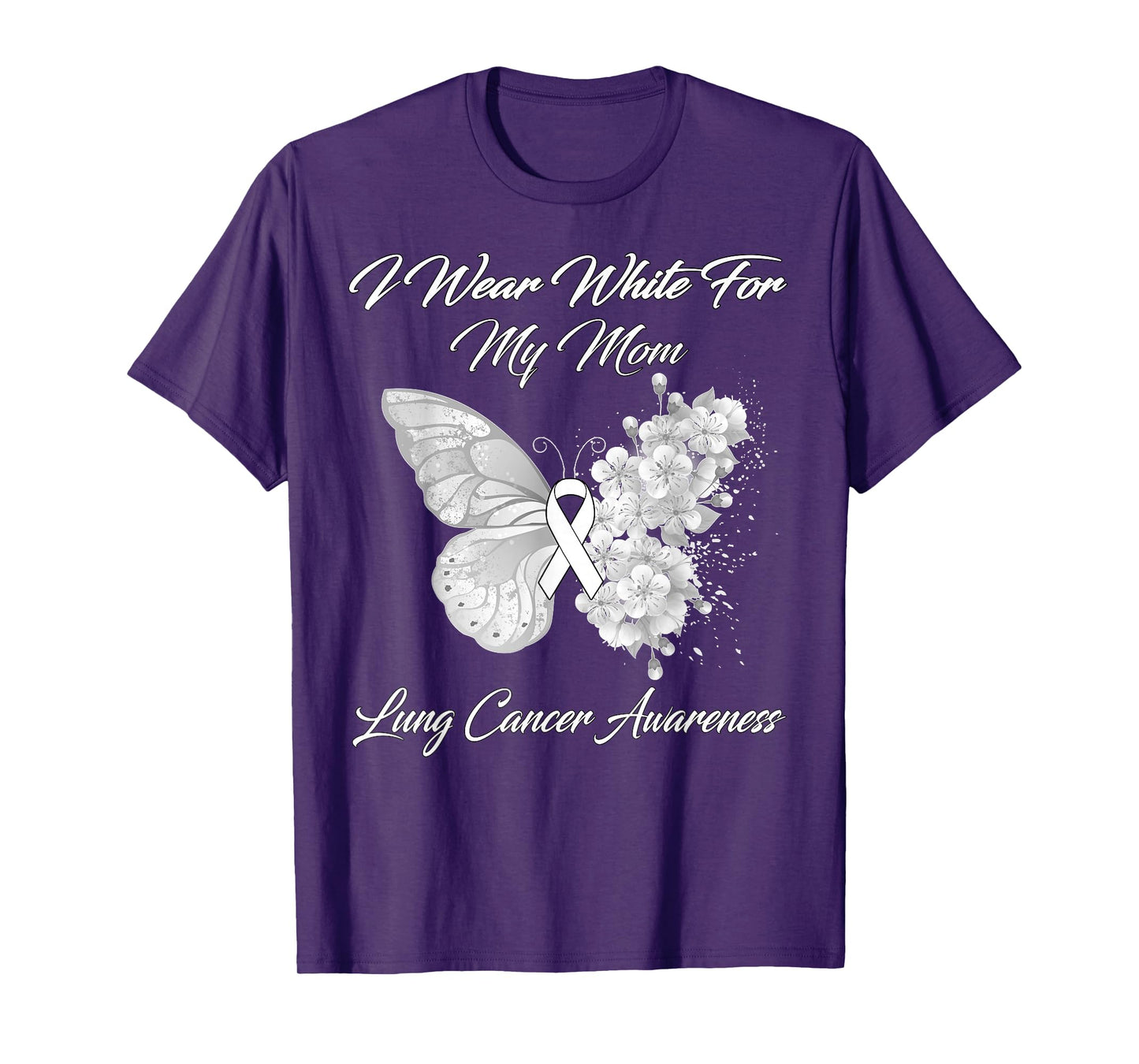 Butterfly I Wear White For My Mom Lung Cancer Awareness T-Shirt